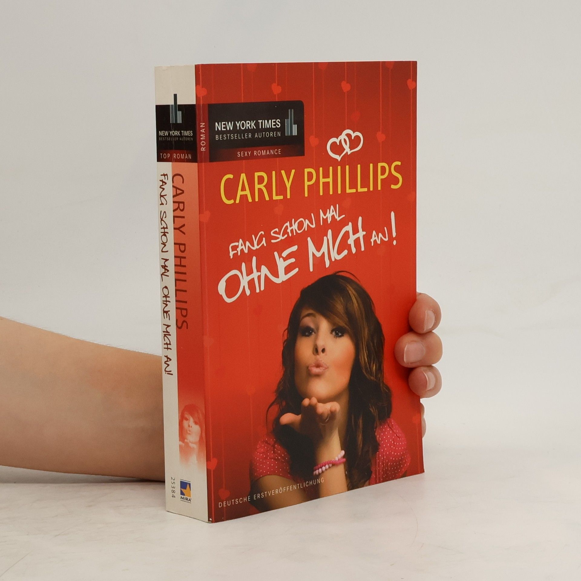 Carly Phillips Fang schon mal ohne mich an!