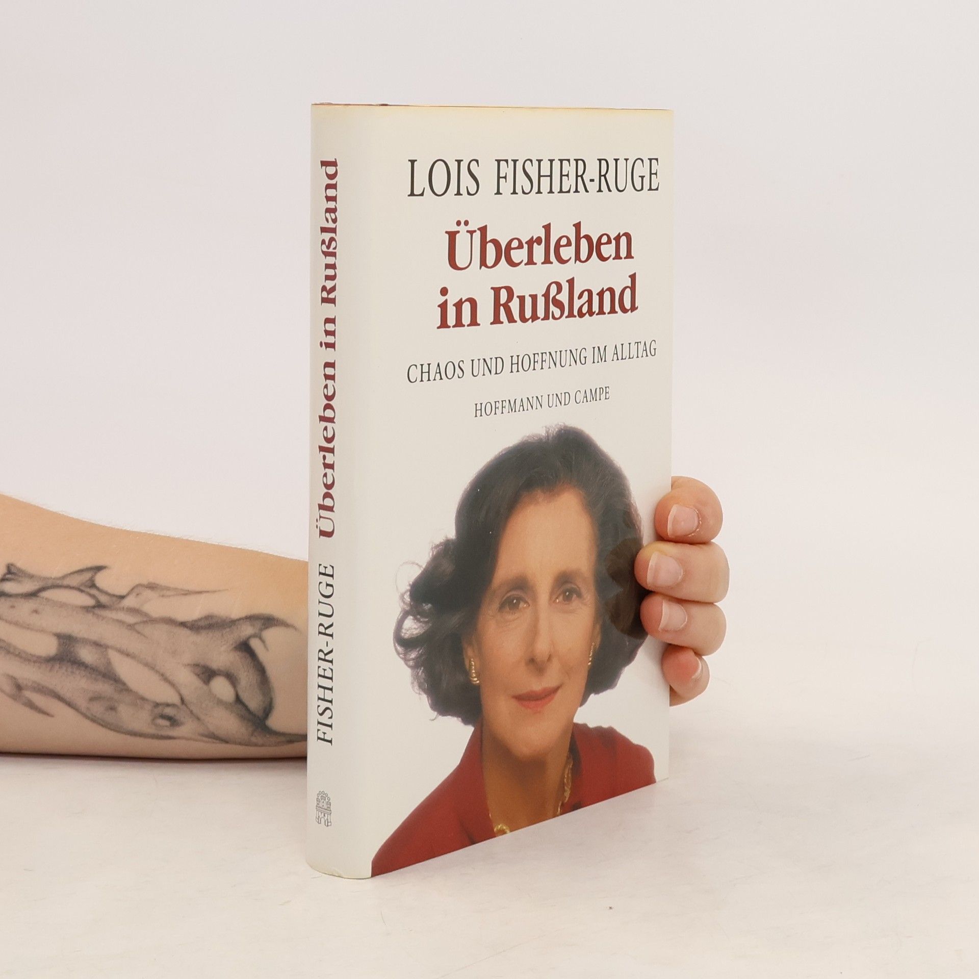 Lois Fisher-Ruge Überleben in Russland