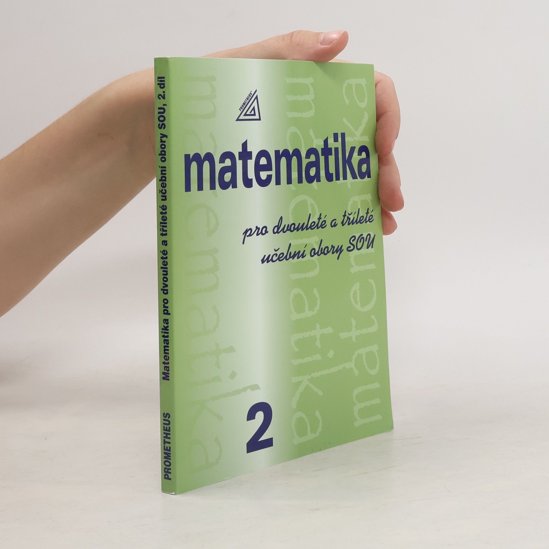 Emil Calda Matematika pro dvouleté a tříleté učební obory SOU. 2. díl