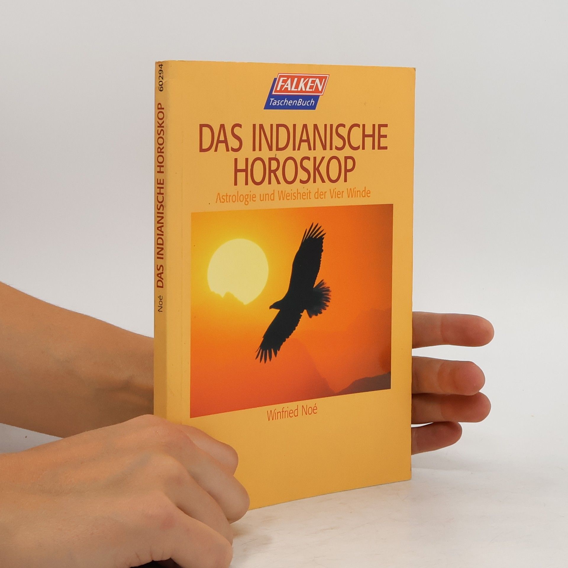 Winfried Noé Das indianische Horoskop