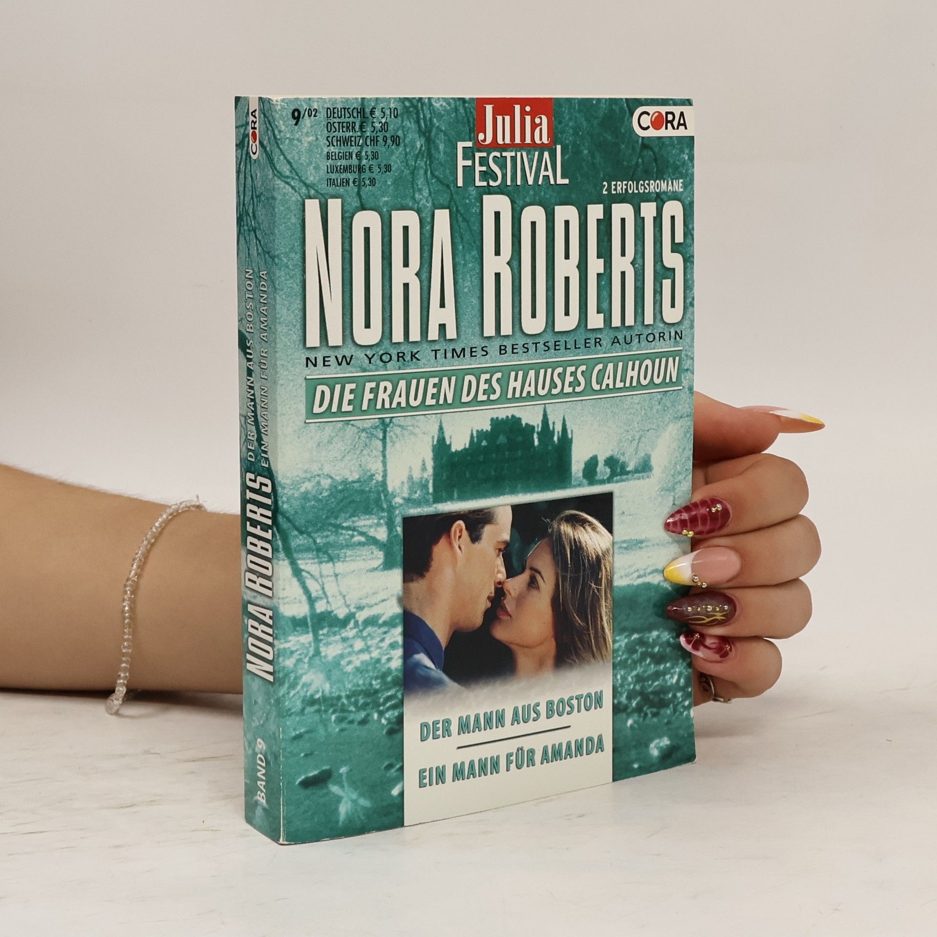 Nora Roberts Die Frauen des Hauses Calhoun 9. Der Mann aus Boston, Ein Mann für Amanda