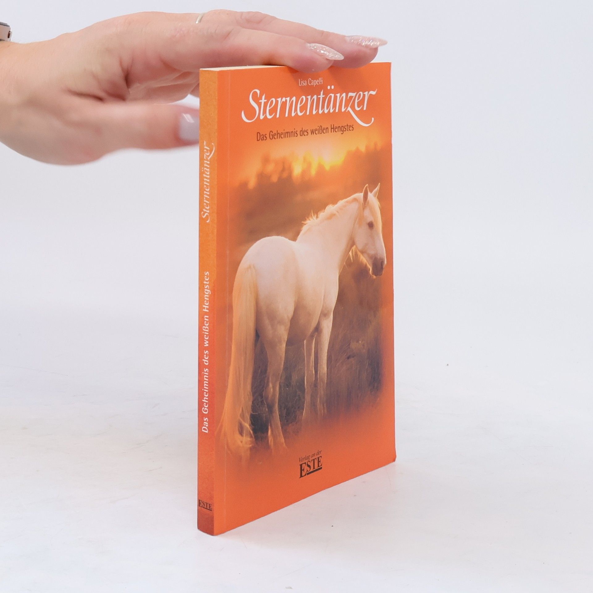 Lisa Capelli Sternentänzer. Das Geheimnis des weißen Hengstes
