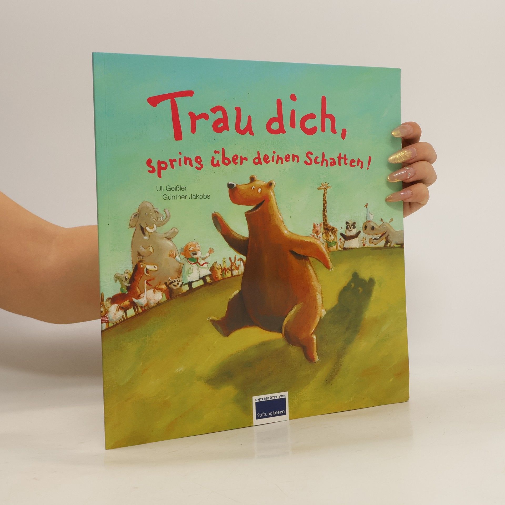 Uli Geißler Trau dich, spring über deinen Schatten!