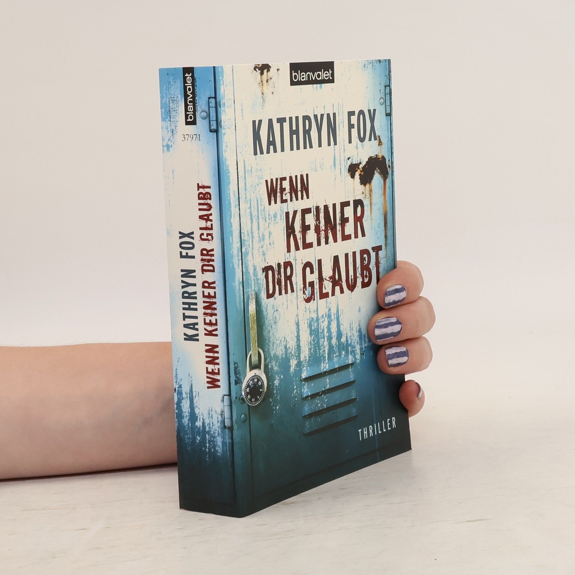 Kathryn Fox Wenn keiner dir glaubt. Thriller