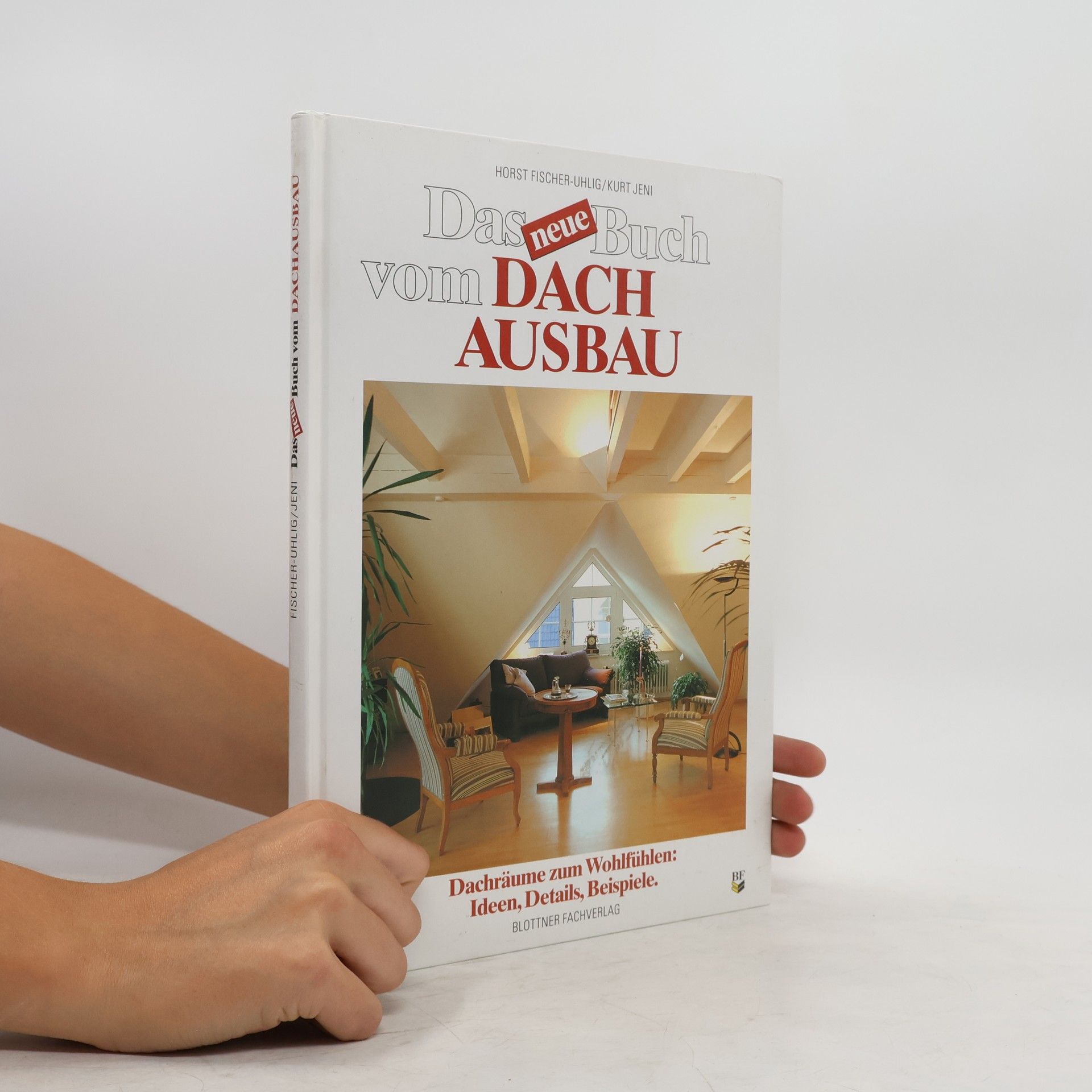 Horst Fischer-Uhlig Das neue Buch vom Dachausbau