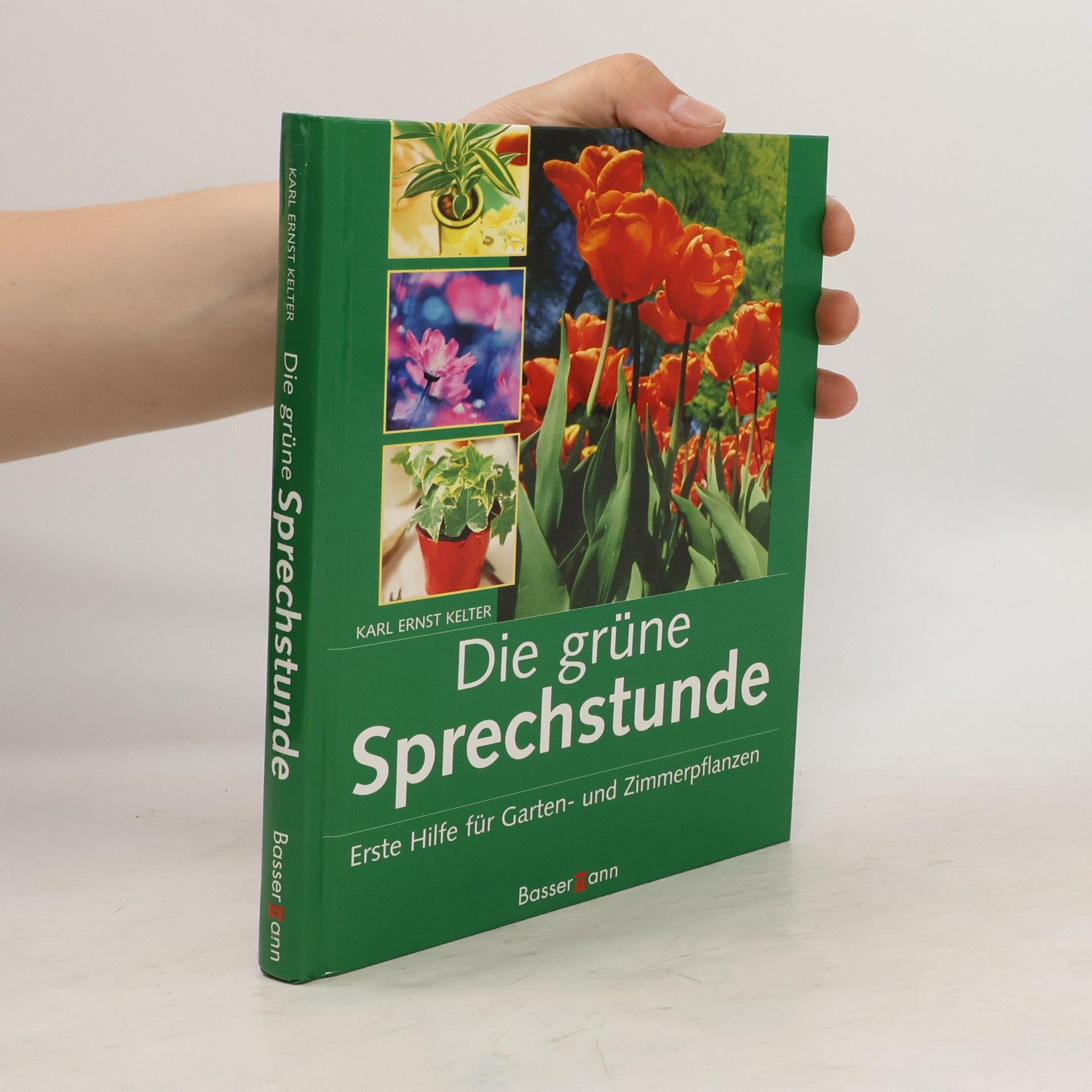 Karl-Ernst Kelter Die grüne Sprechstunde