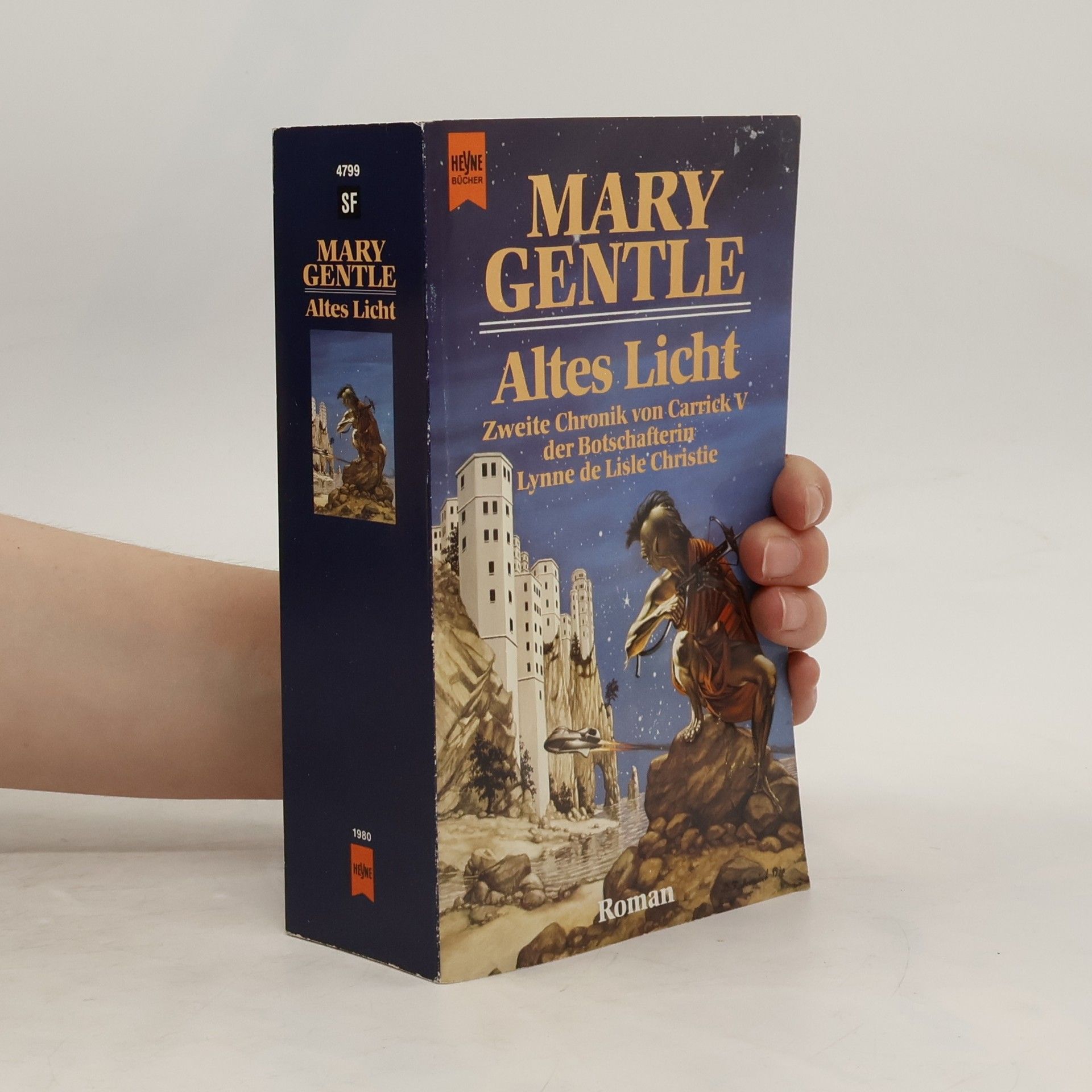 Mary Gentle Altes Licht. Zweite Chronik von Carrick V der Botschafterin Lynne de Lisle Christie.