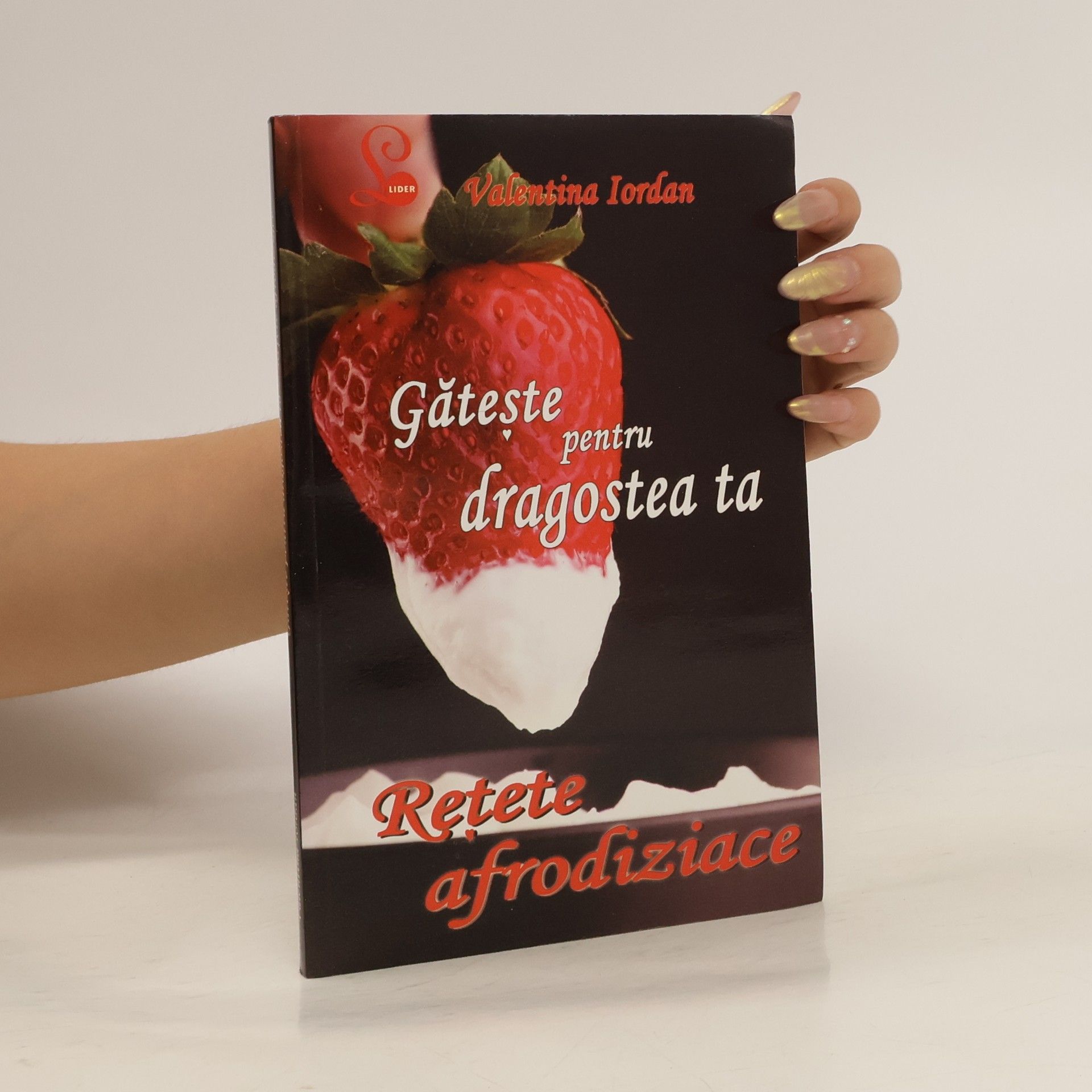 Valentina Iordan Găteşte pentru dragostea ta