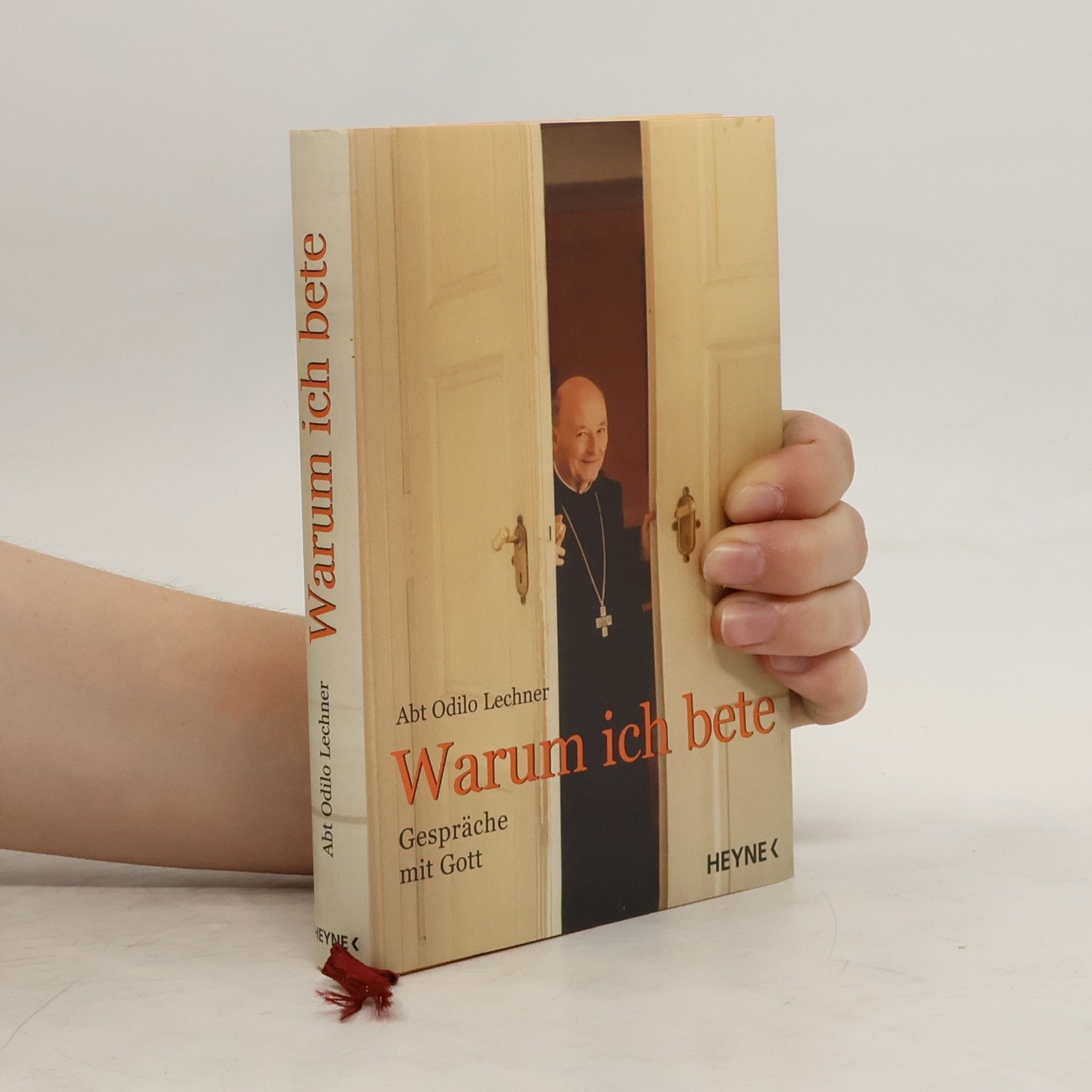 Odilo Abt Lechner Warum ich bete