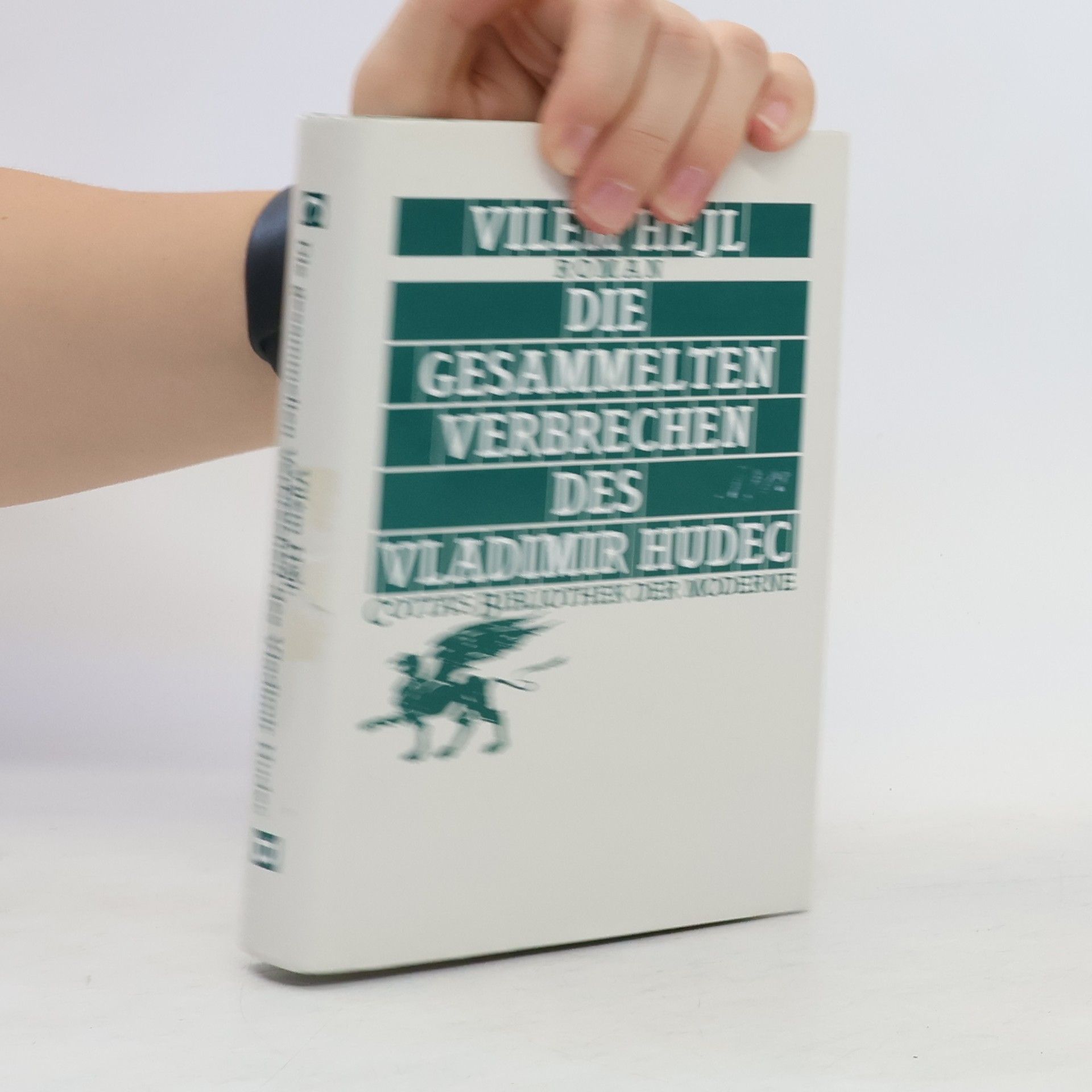 Vilém Hejl Die gesammelten Verbrechen des Vladimir Hudec : Roman
