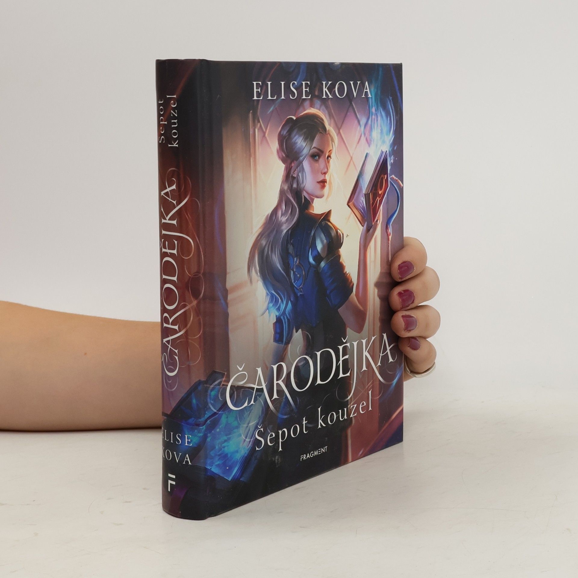 Elise Kova Čarodějka. Šepot kouzel