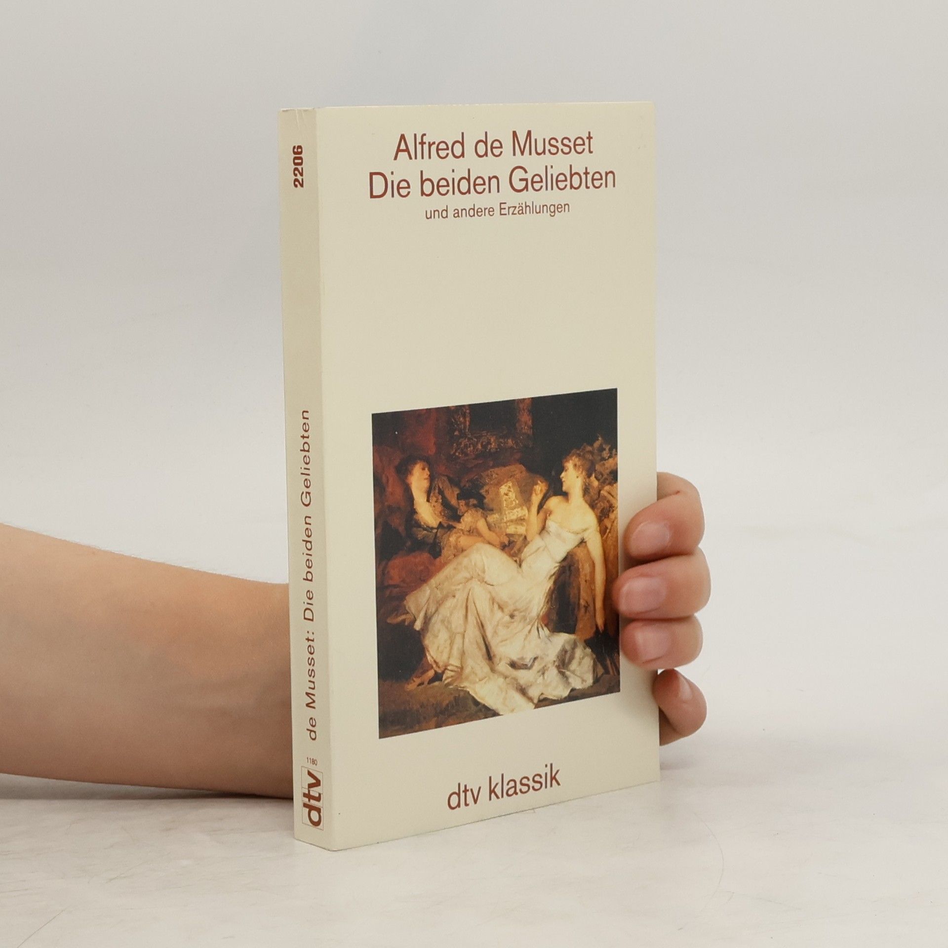 Alfred de Musset Die beiden Geliebten und andere Erzählungen.