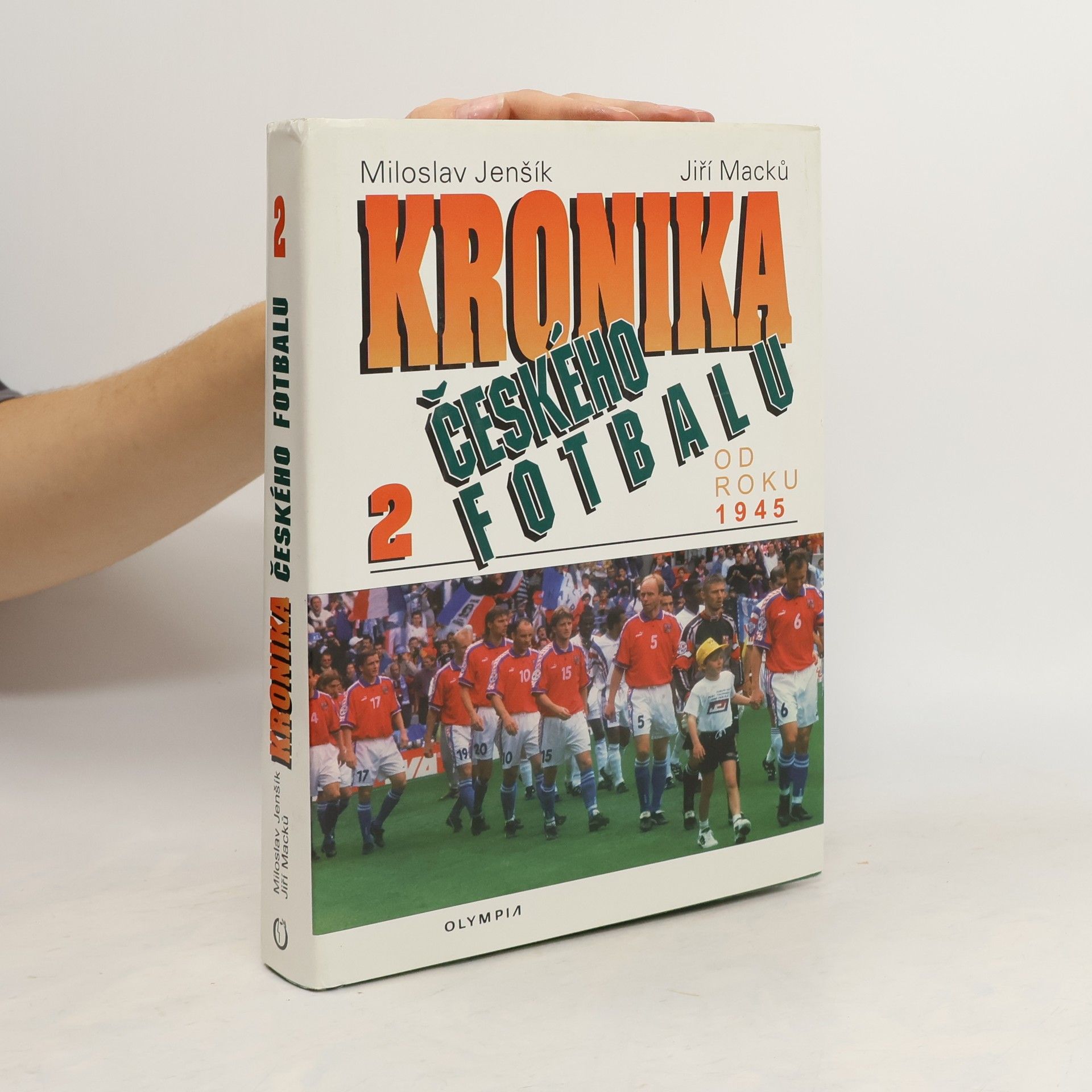 Miloslav Jenšík Kronika českého fotbalu 2. Od roku 1945