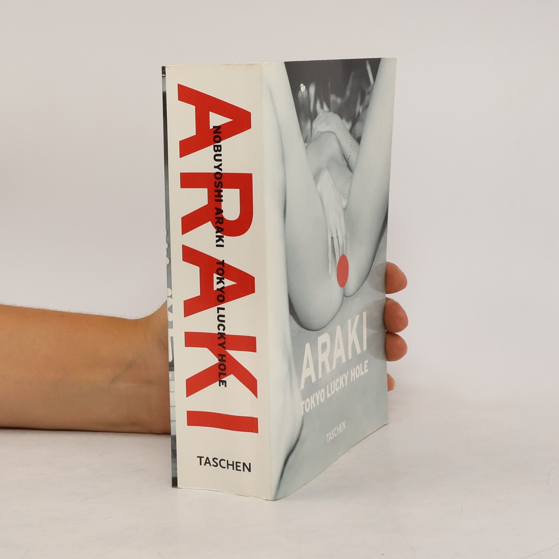 Nobuyoshi Araki Araki: Tokyo lucky hole