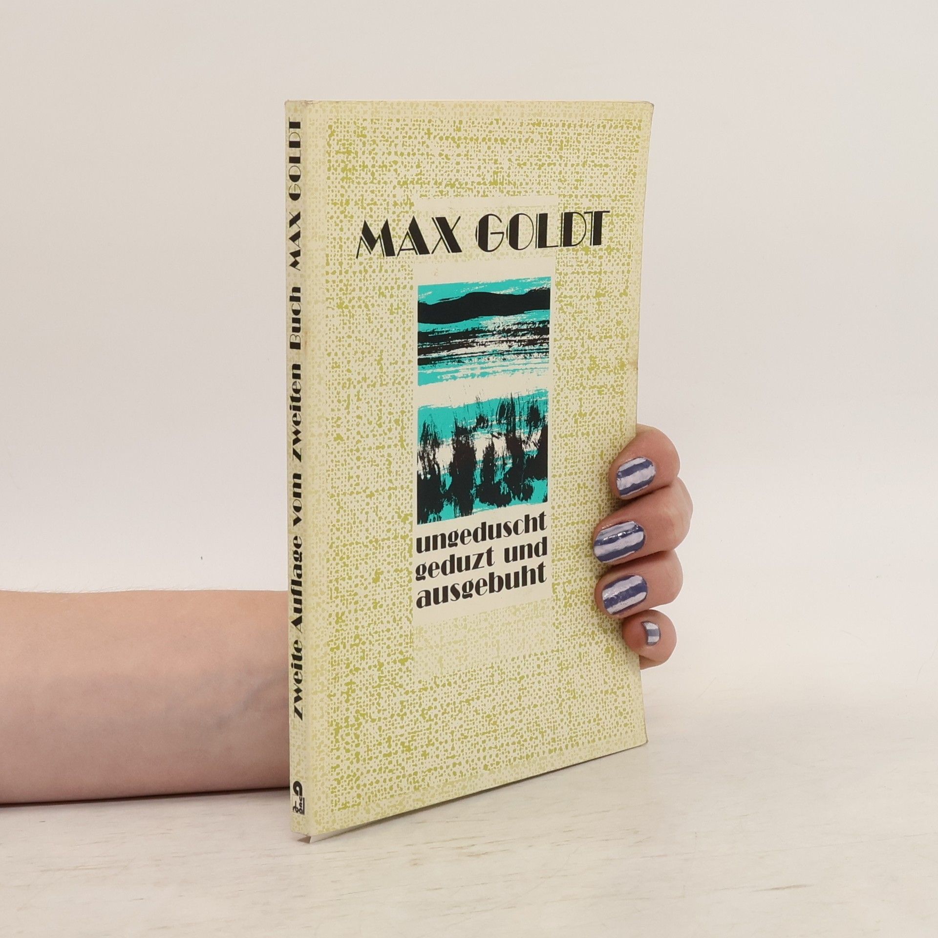 Max Goldt Ungeduscht, geduzt und ausgebuht