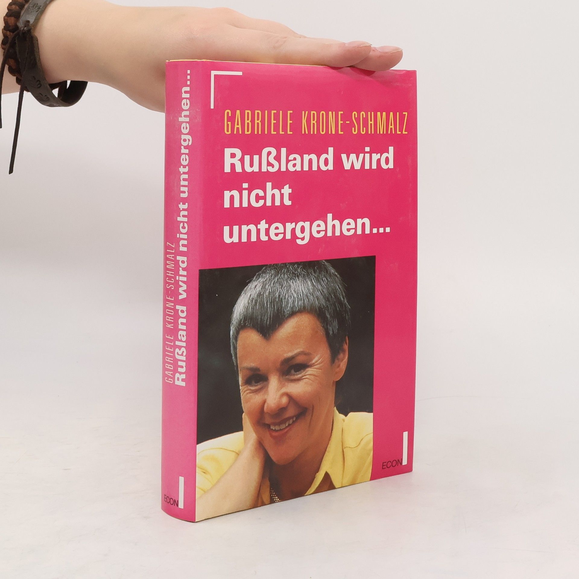 Gabriele Krone-Schmalz Russland wird nicht untergehen ...