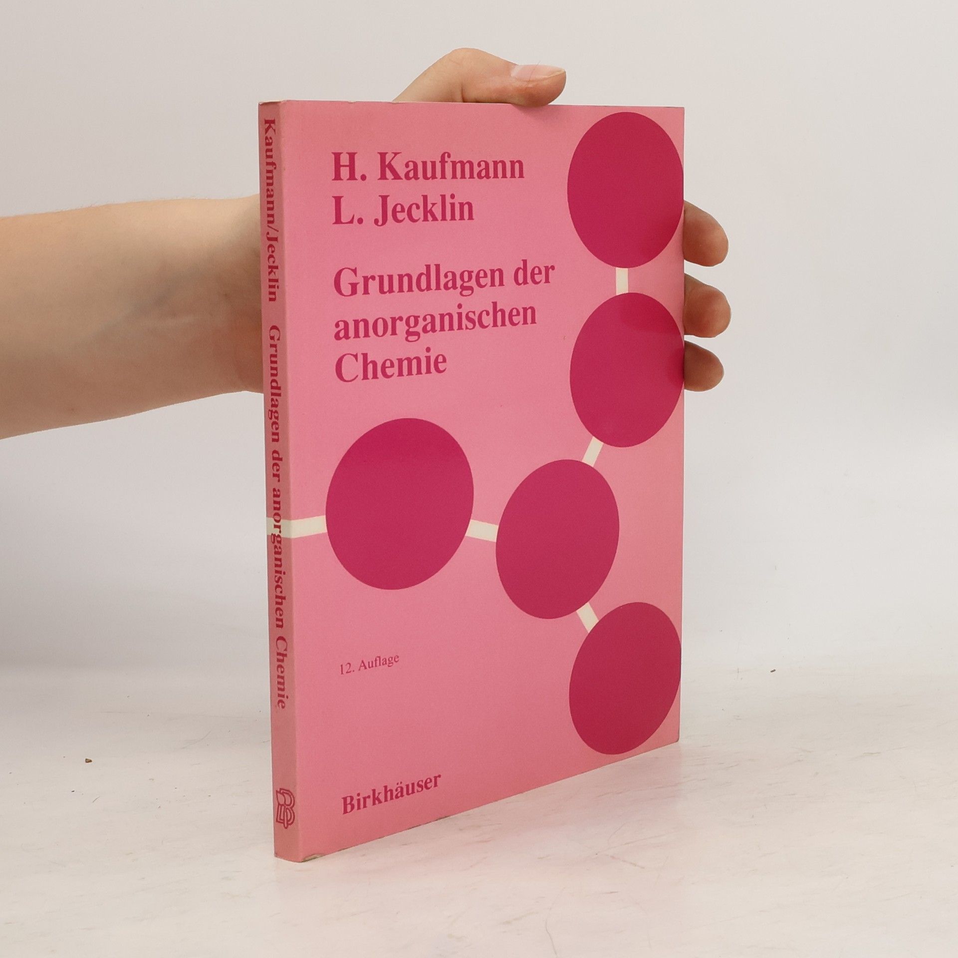 Heinz Kaufmann Grundlagen der anorganischen Chemie
