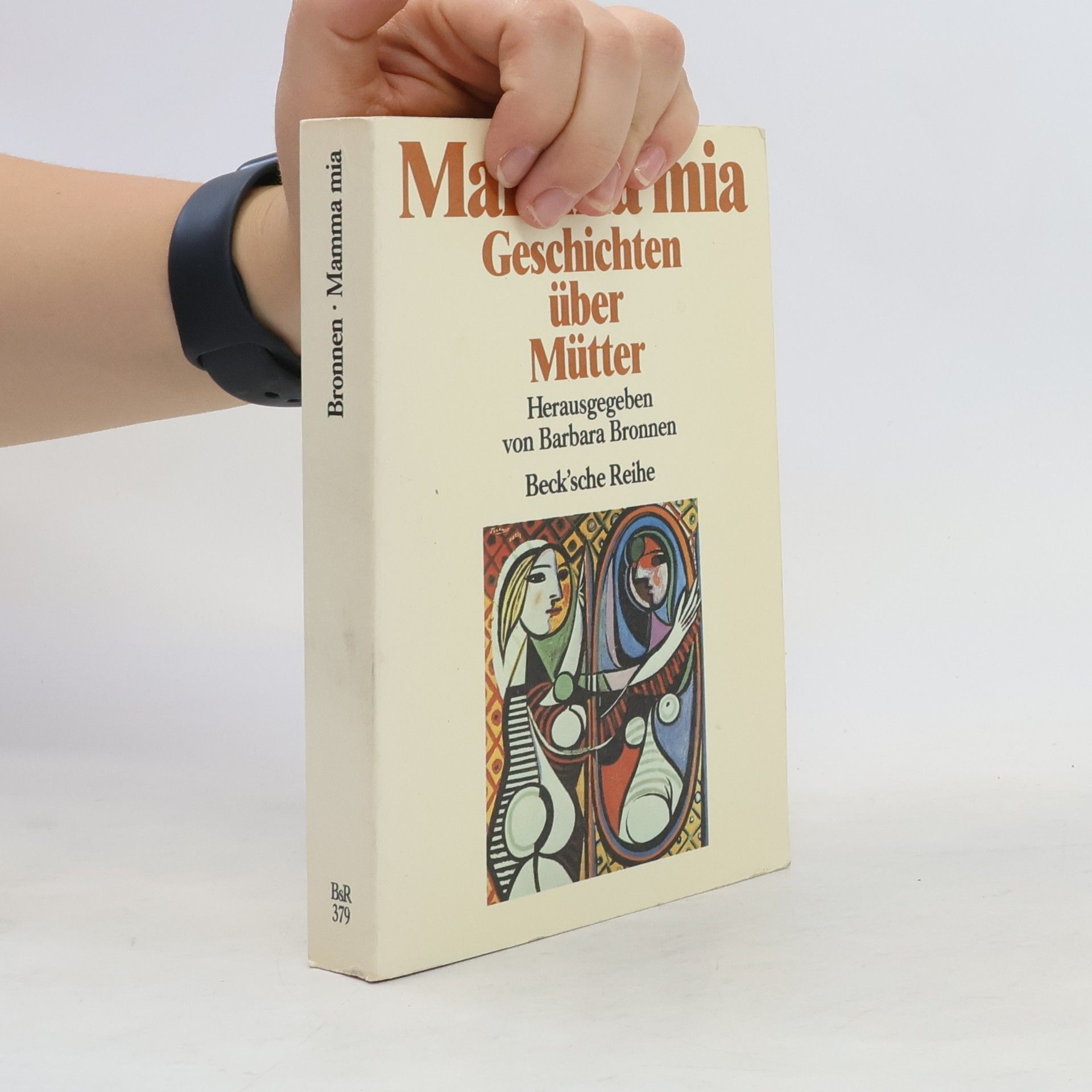 Barbara Bronnen Beck'sche Reihe: Mama mia