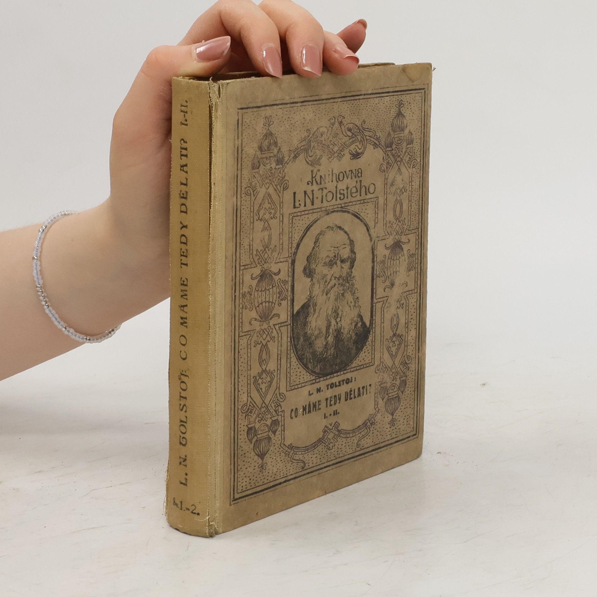 Lev Nikolajevič Tolstoj Co máme tedy dělati?