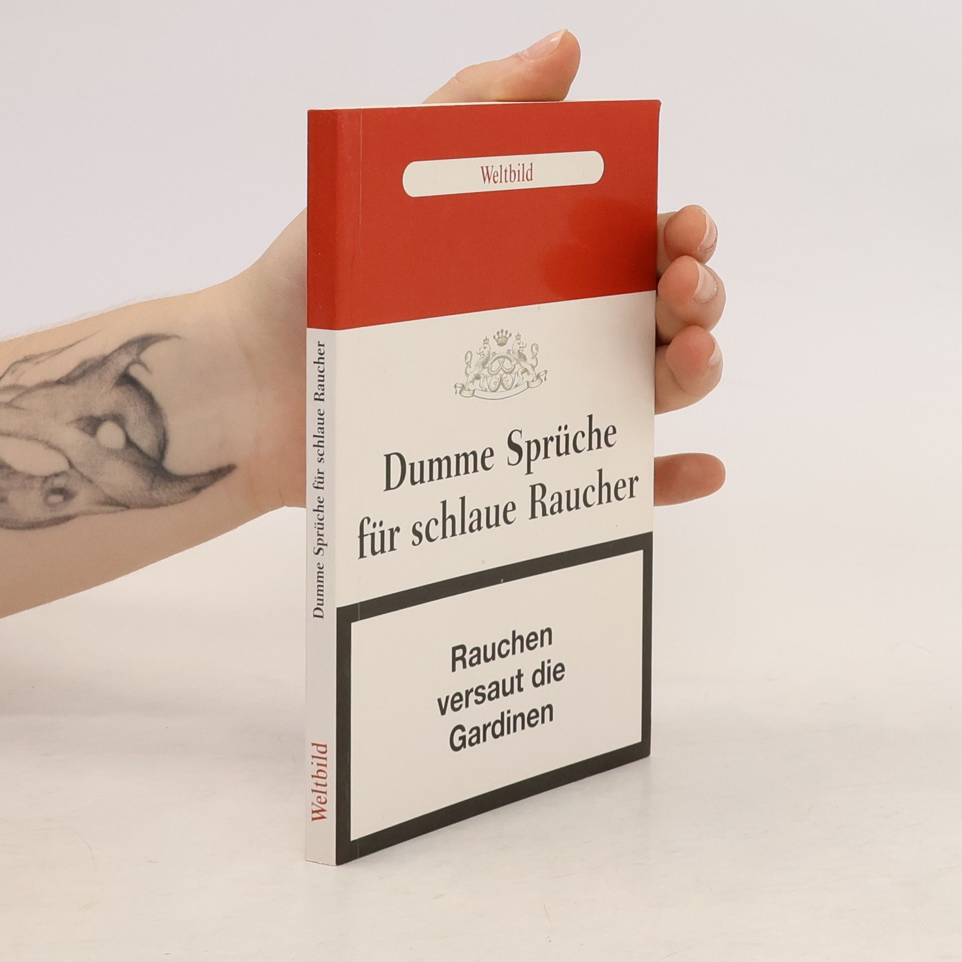 Harry G. Laber Dumme Sprüche für schlaue Raucher
