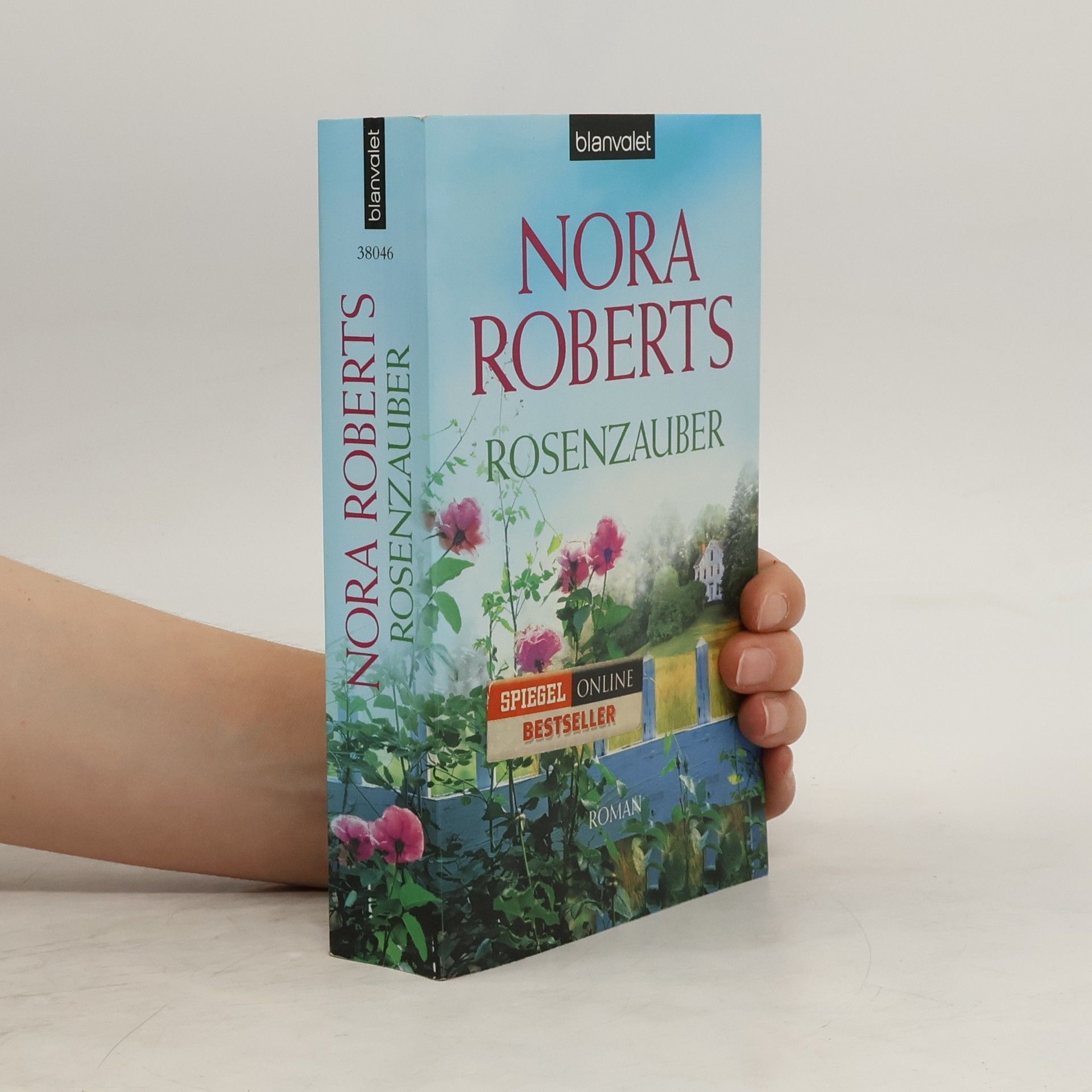 Nora Roberts Rosenzauber : Roman