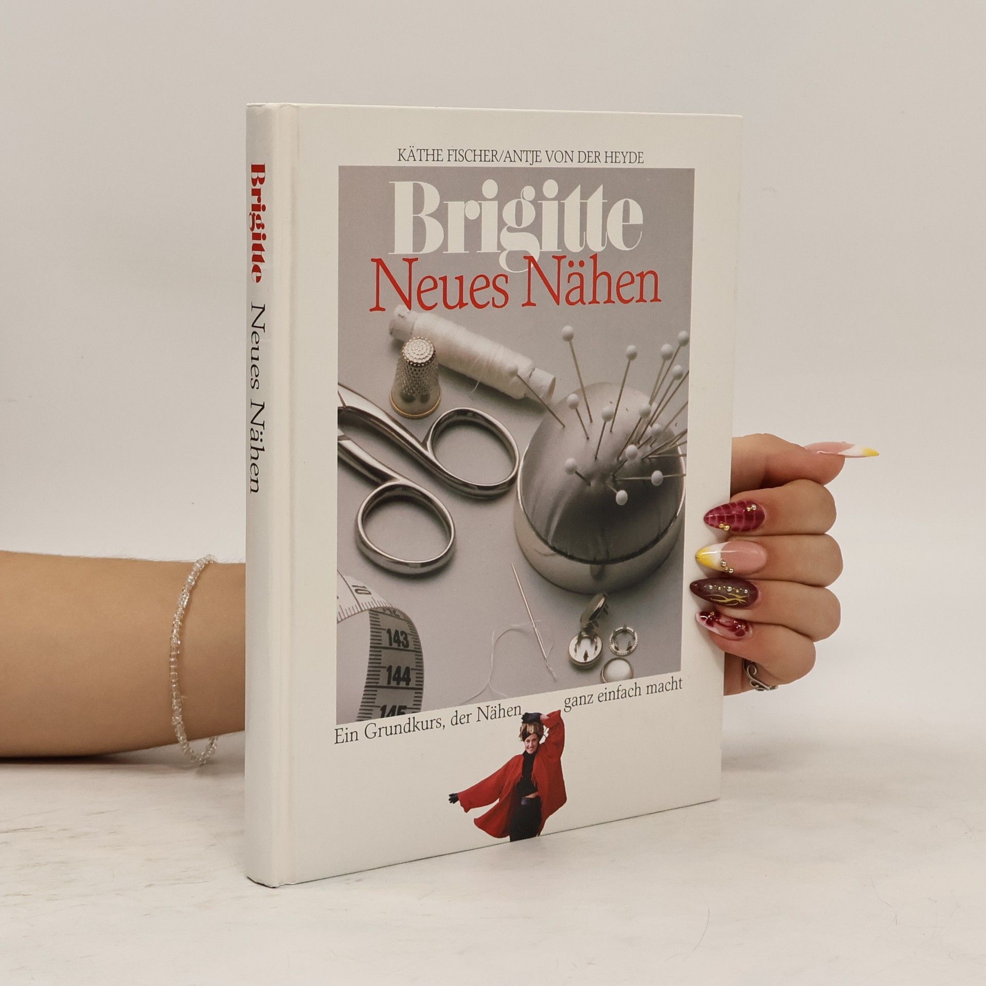 Antje von der Heyde Brigitte. Neues Nähen