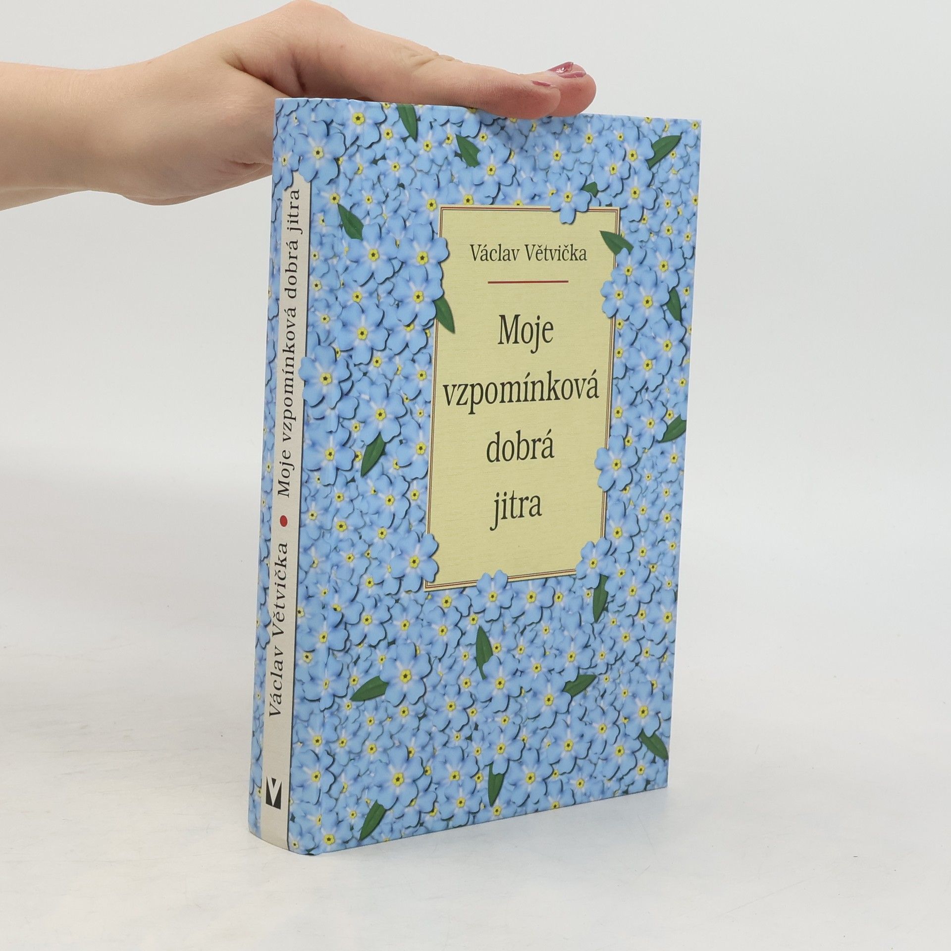 Václav Větvička Moje vzpomínková dobrá jitra