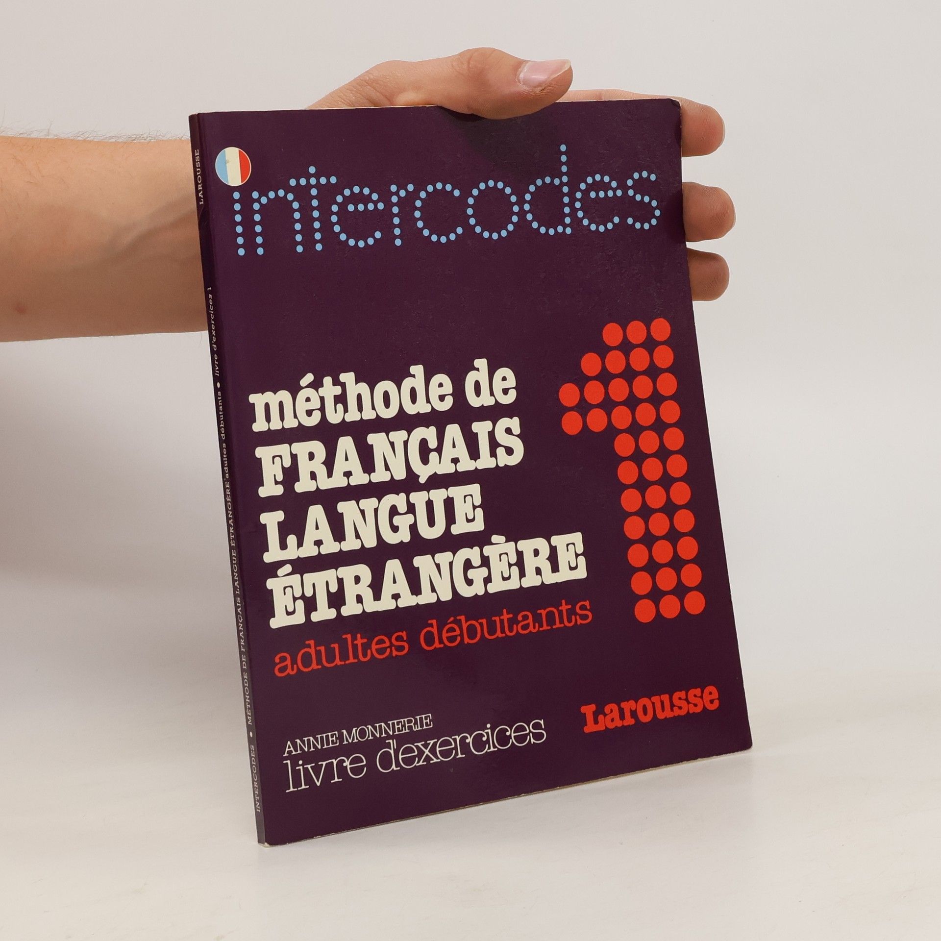 Annie Monnerie-Goarin Intercodes 1. Méthode de français langue étrang ere, adultes débutants