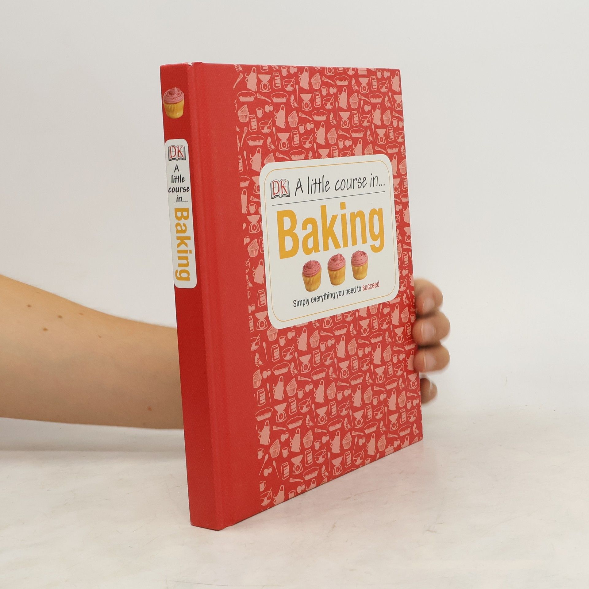 Dorling Kindersley A Little Course in Baking