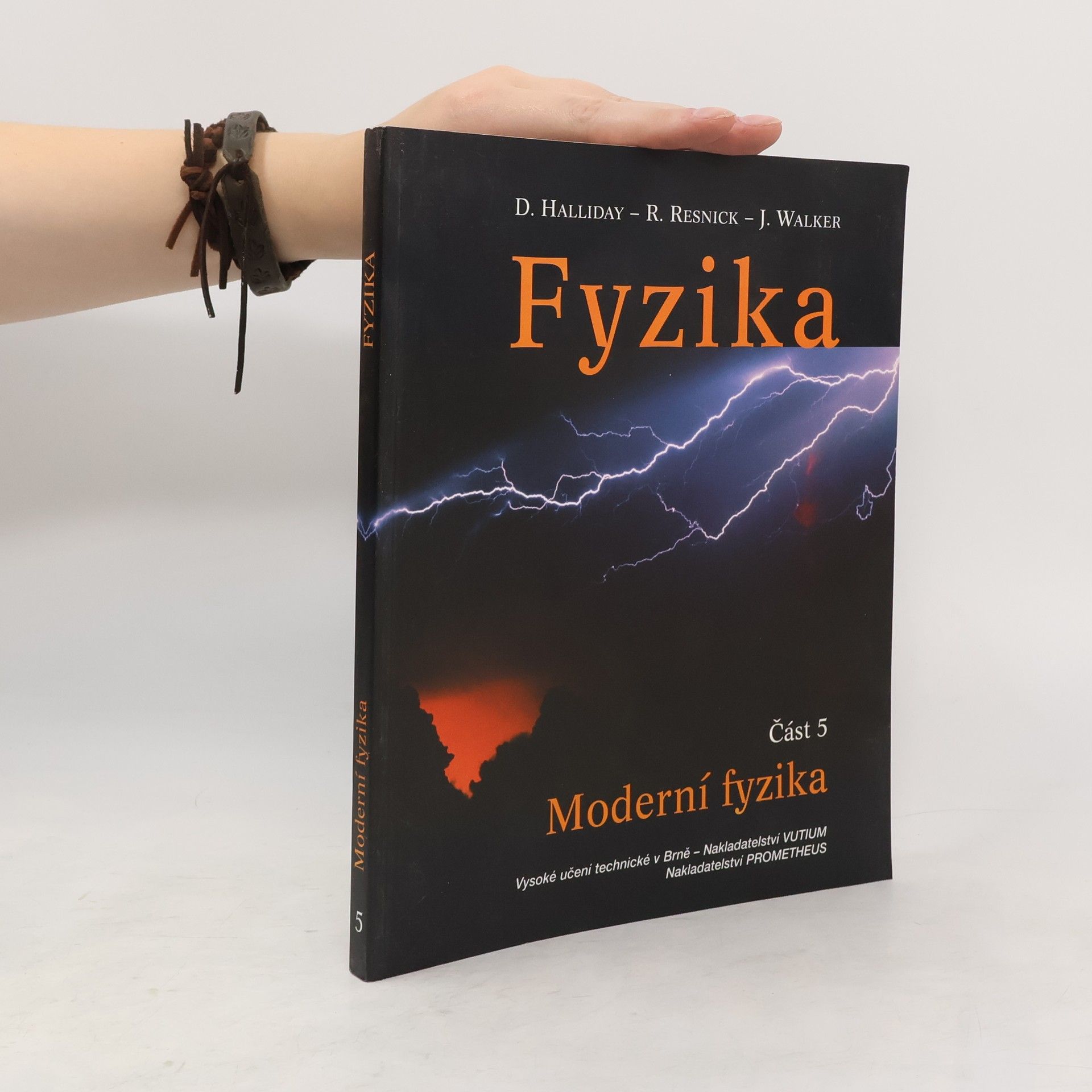 David Halliday Fyzika. Část 5. Moderní fyzika.