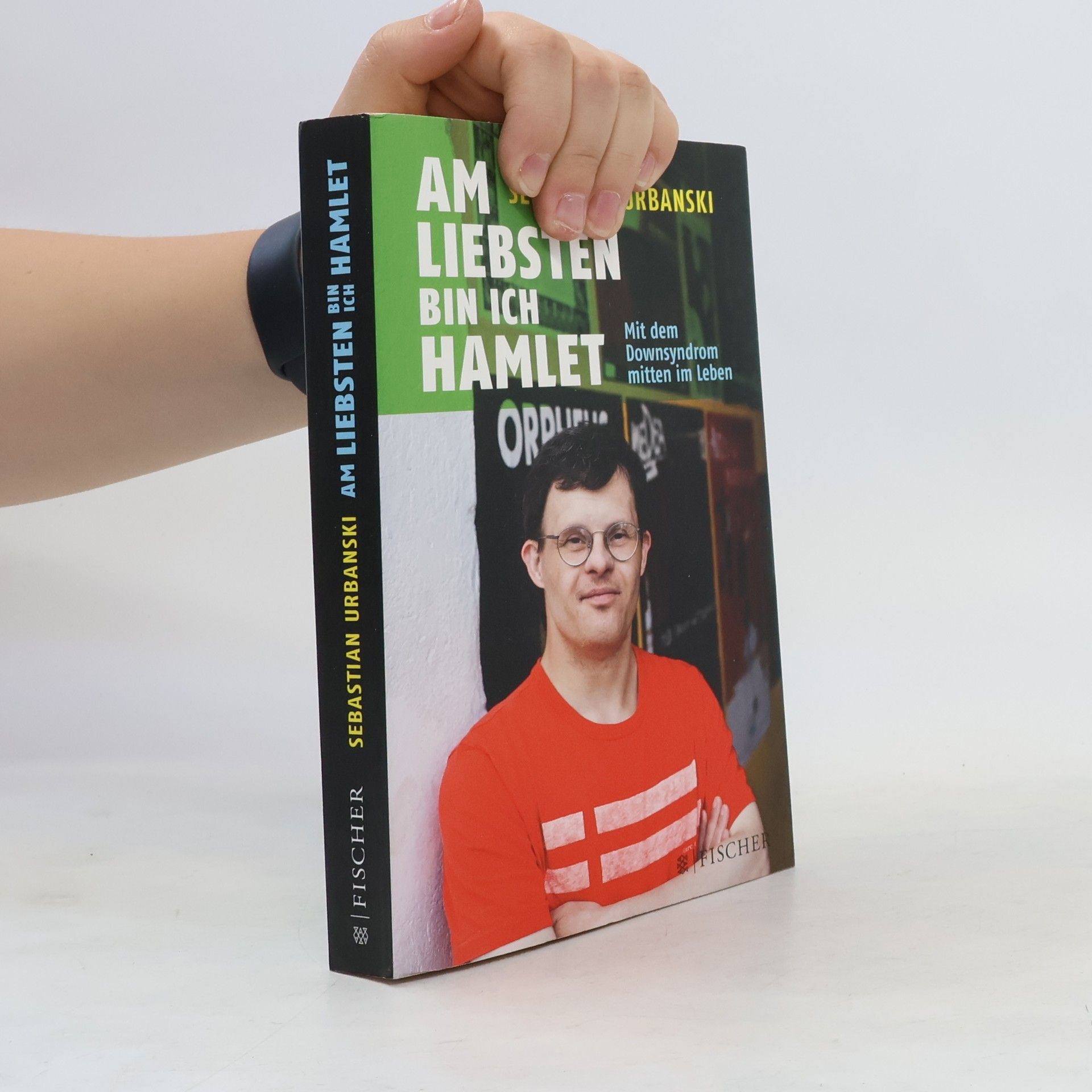 Sebastian Urbanski Am liebsten bin ich Hamlet