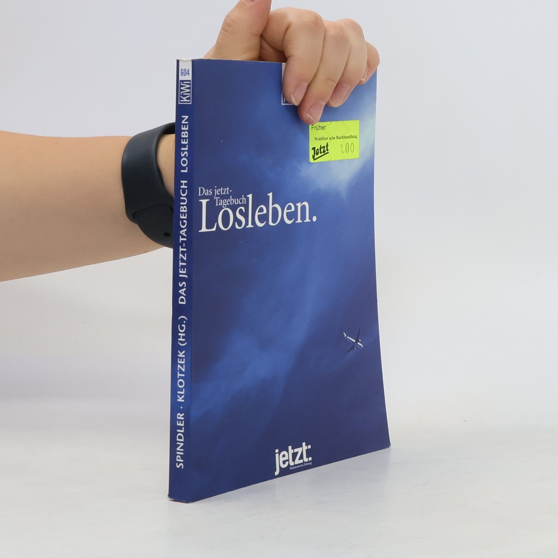 Rudolf Spindler Losleben. Das jetzt-Tagebuch