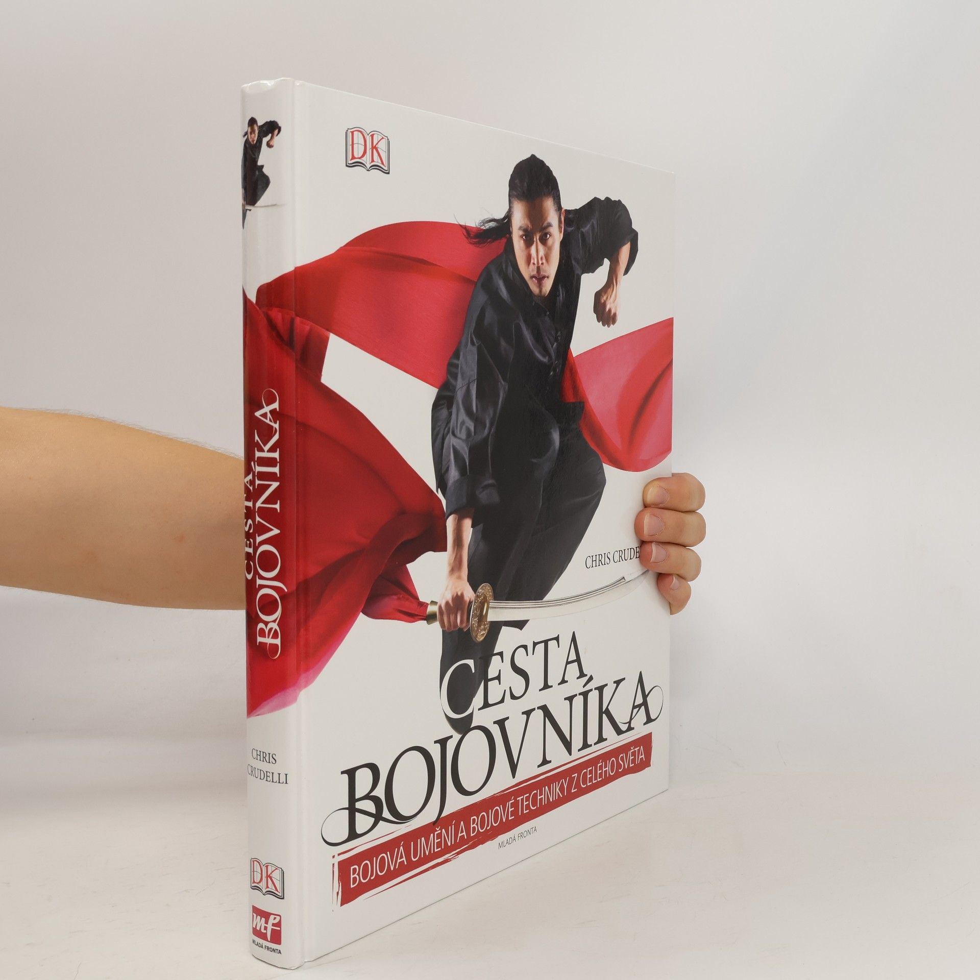Cesta bojovníka: Bojová umění a bojové techniky z celého světa