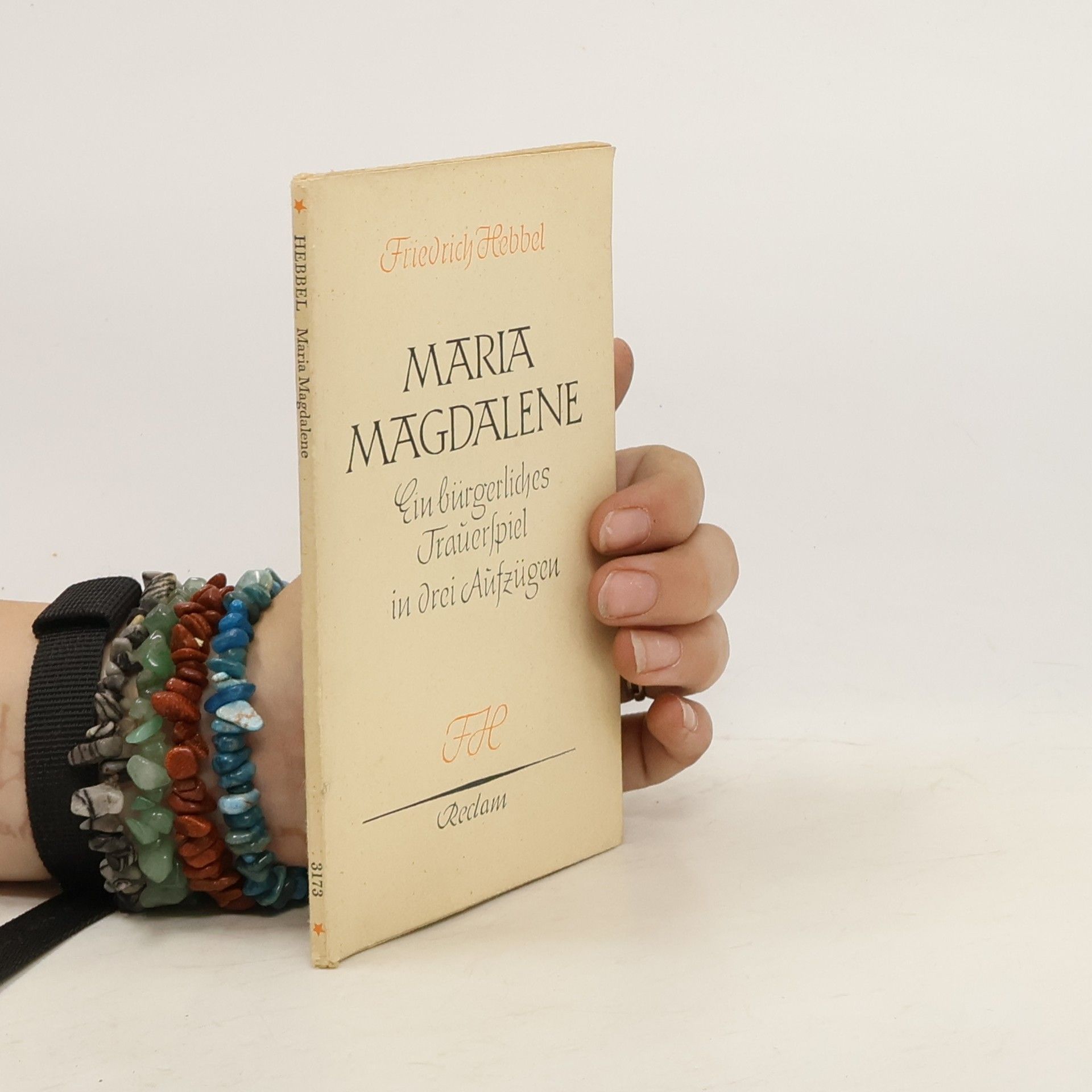 Christian Friedrich Hebbel Maria Magdalene. Ein bürgerliches Trauerspiel in drei Aufzügen