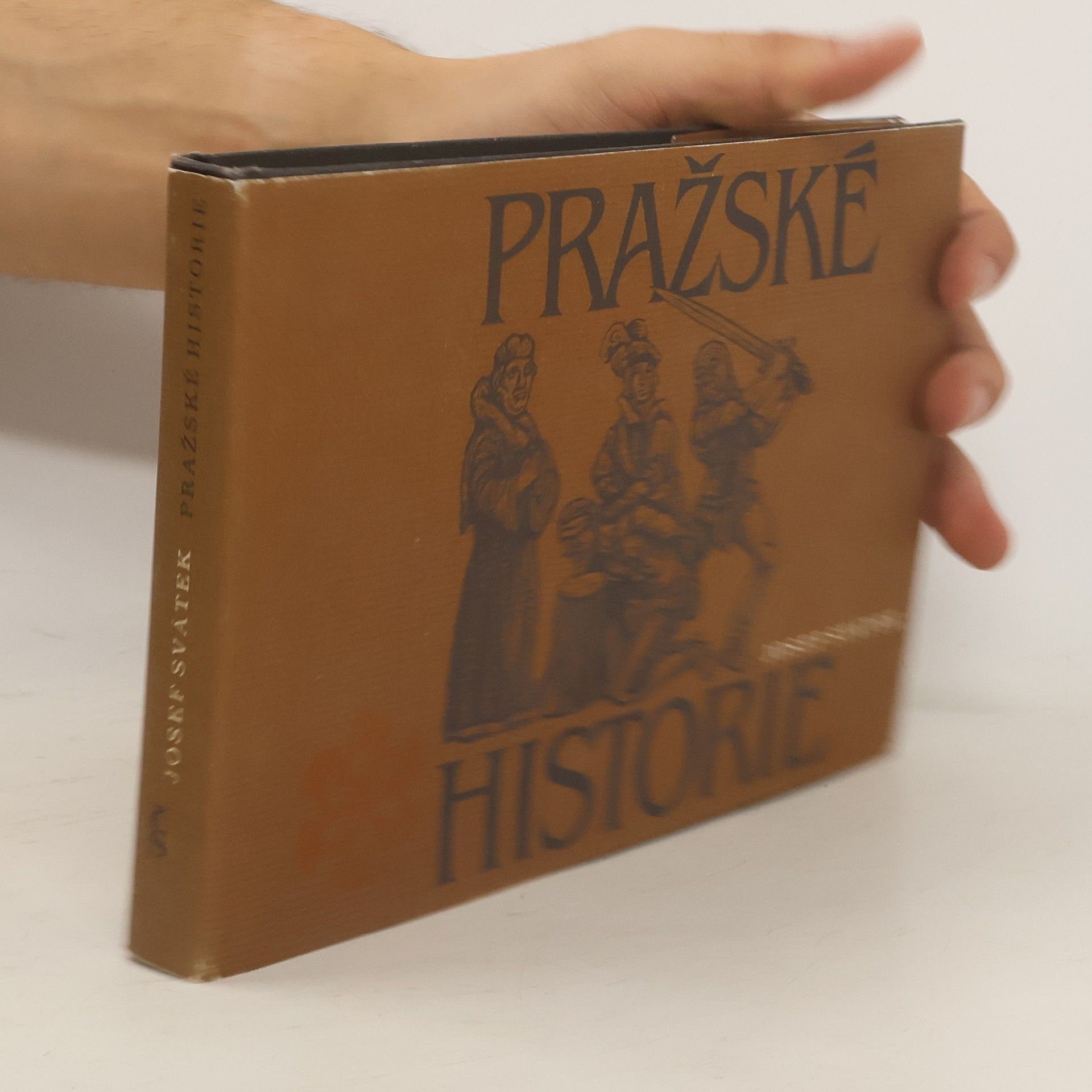 Josef Svátek Pražské historie