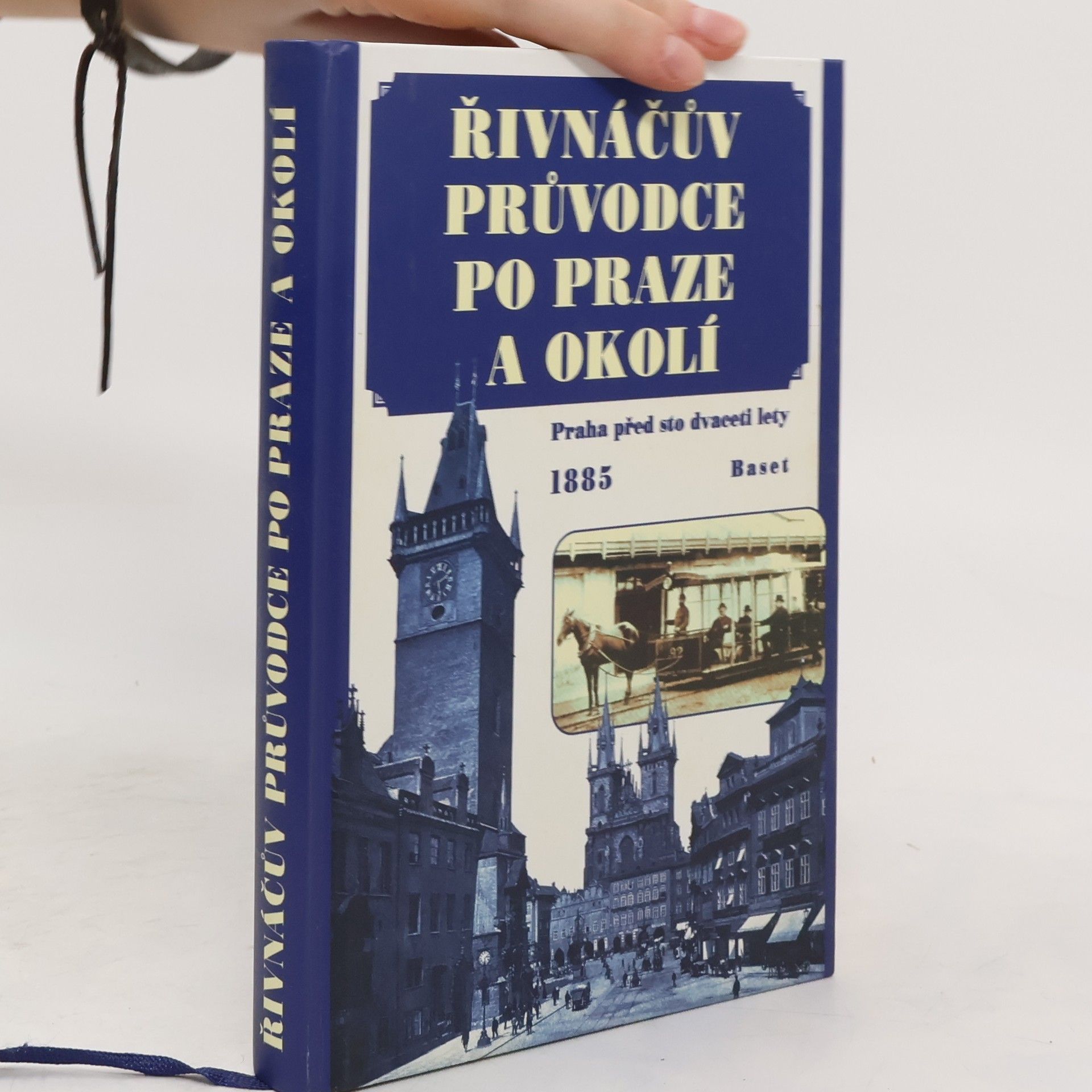 František Adolf Borovský Řivnáčův průvodce po Praze a okolí. Praha před sto dvaceti lety