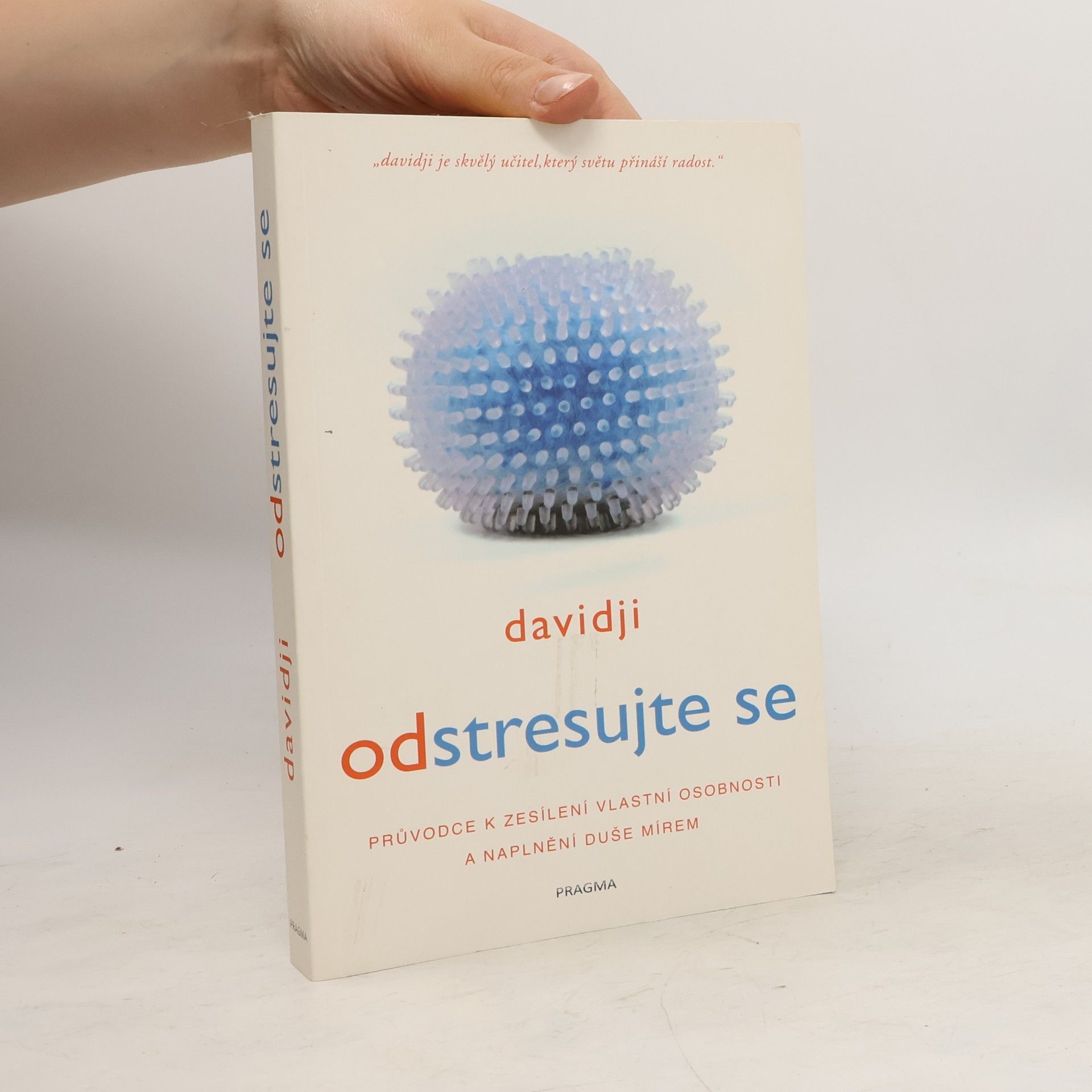 Davidji Odstresujte se: Průvodce k zesílení vlastní osobnosti a naplnění duše mírem