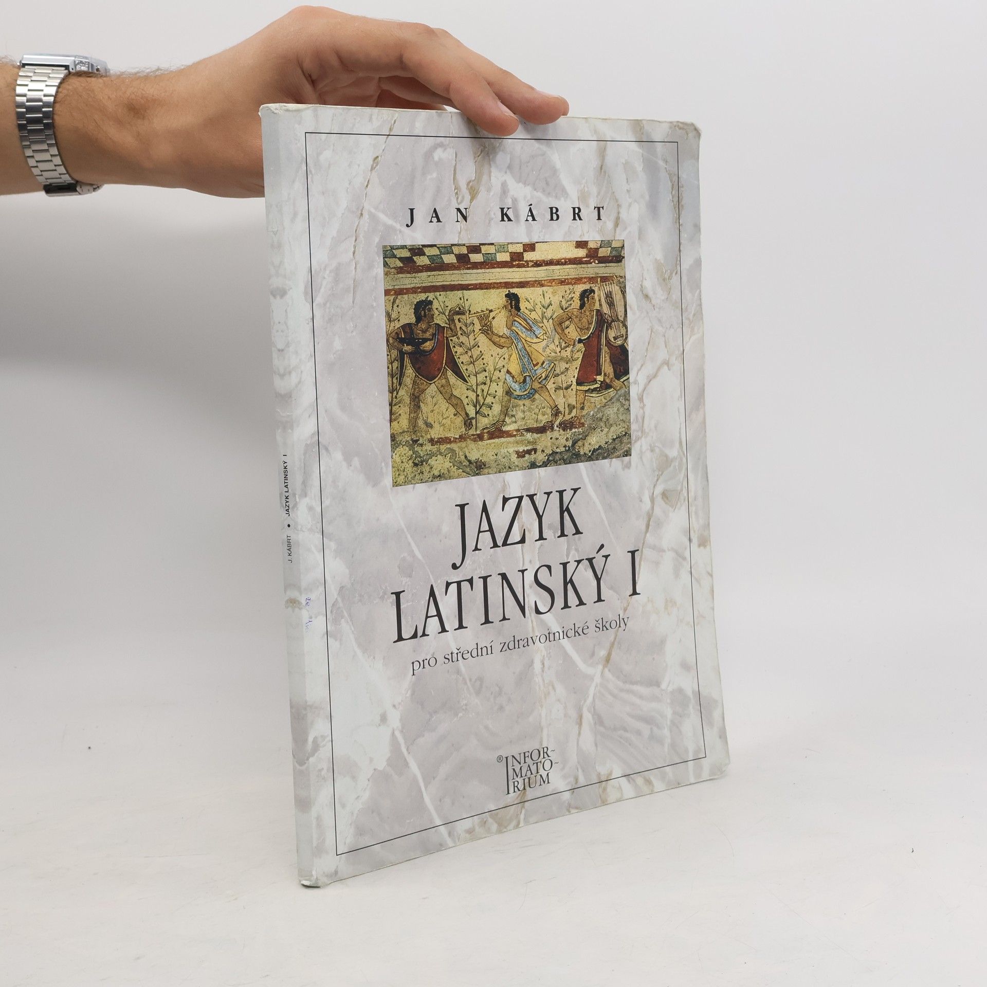 Jan Kábrt Jazyk latinský I: Pro střední zdravotnické školy