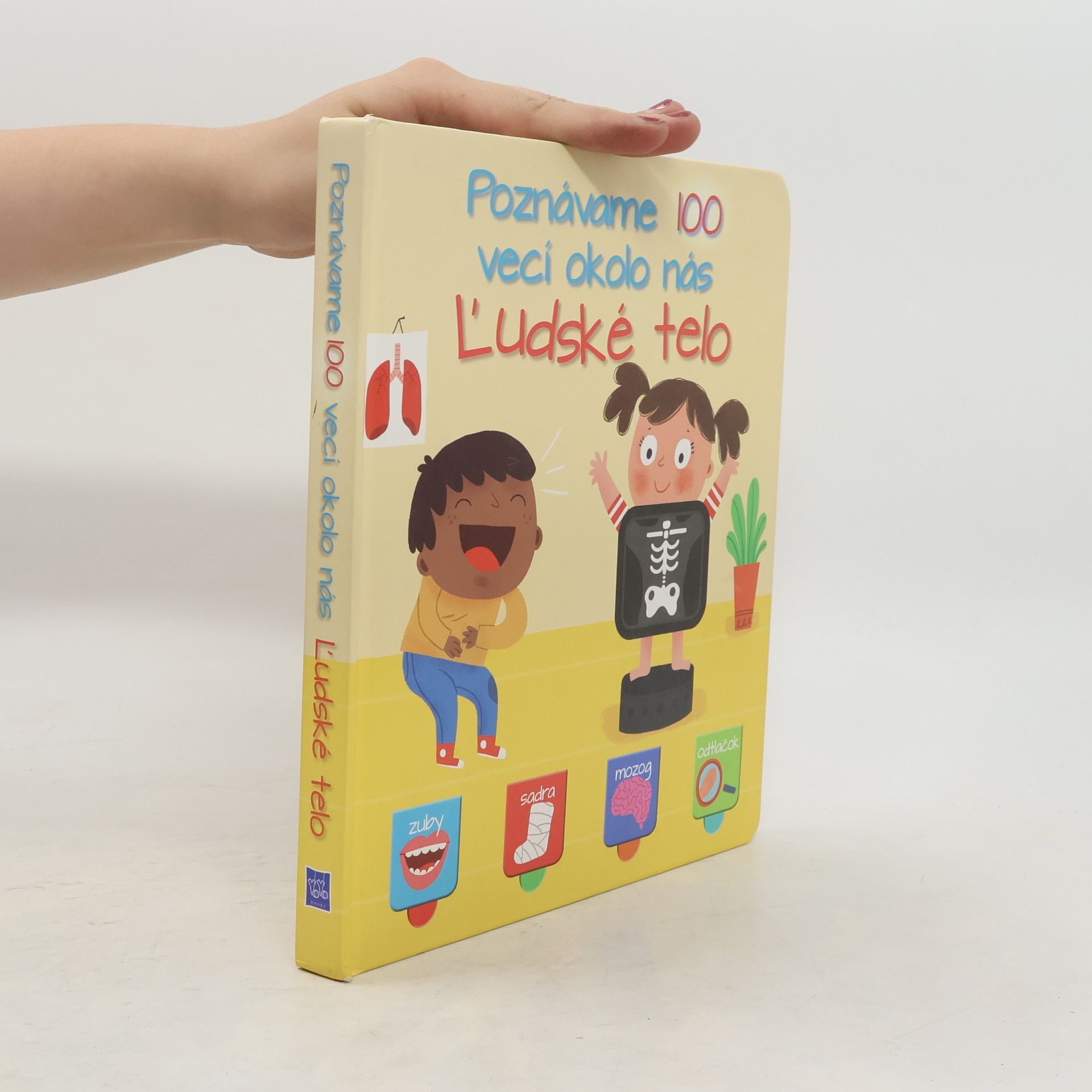 Autores varios Poznávame 100 vecí okolo nás Ľudské telo