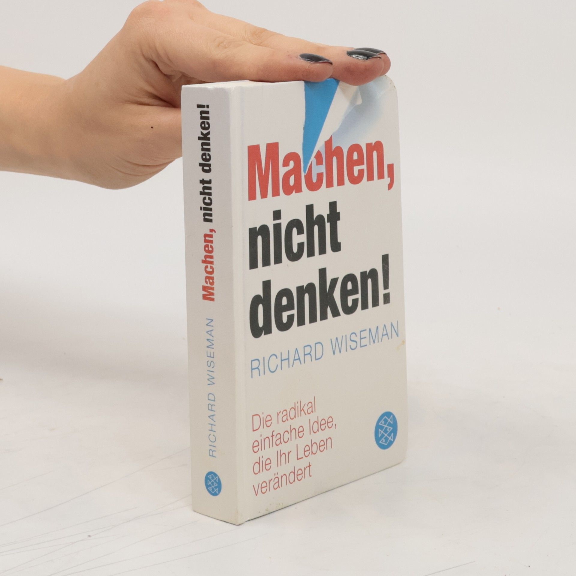 Richard Wiseman Machen, nicht denken!