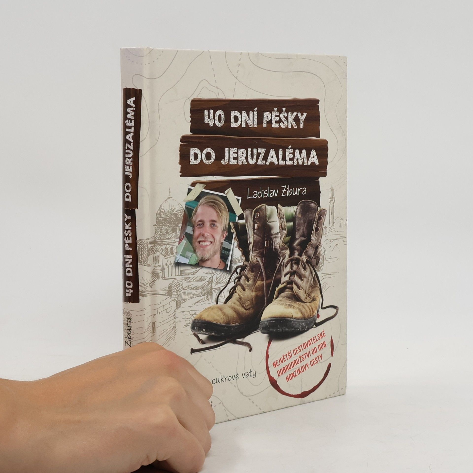 Ladislav Zibura 40 dní pěšky do Jeruzaléma
