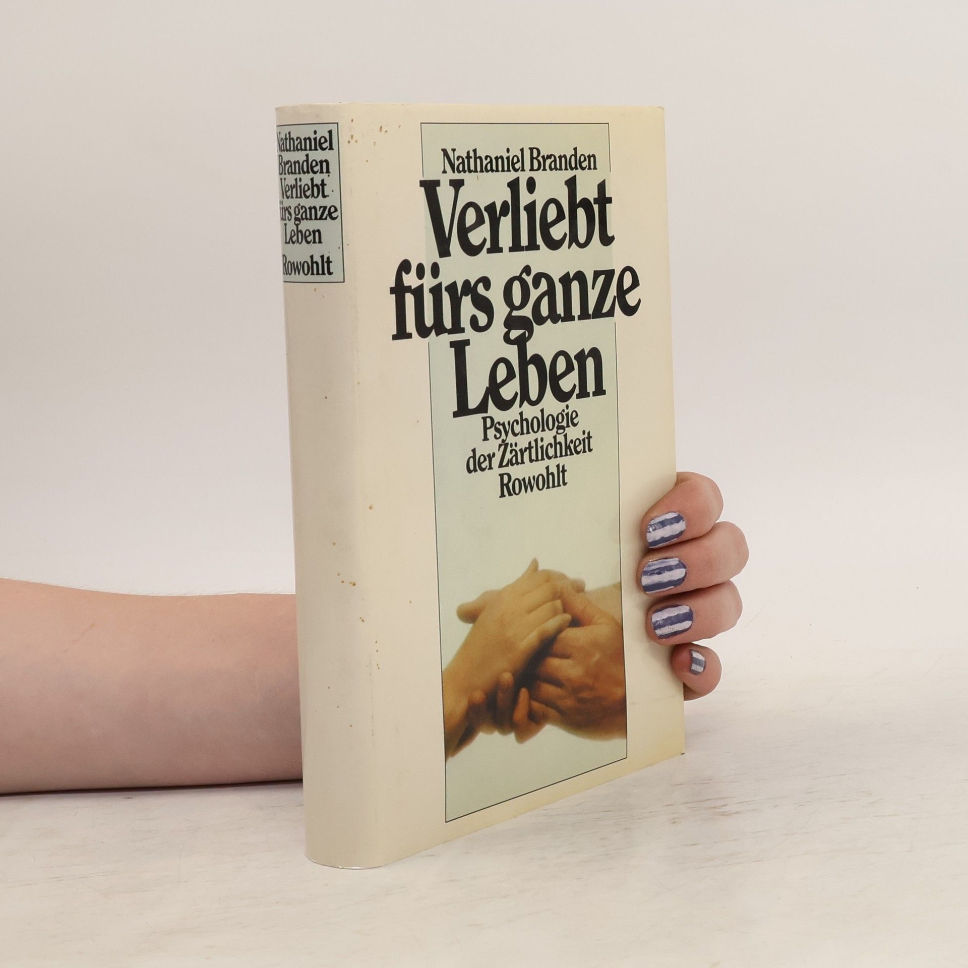 Nathaniel Branden Verliebt fürs ganze Leben