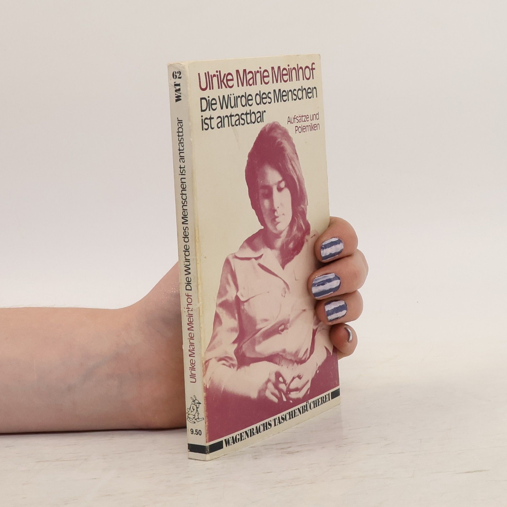 Ulrike Marie Meinhof Die Würde des Menschen ist antastbar