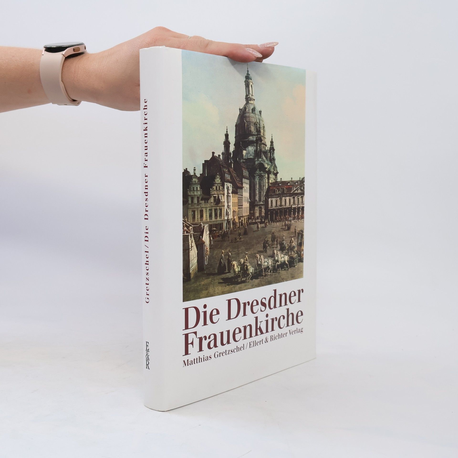 Matthias Gretzschel Die Dresdner Frauenkirche