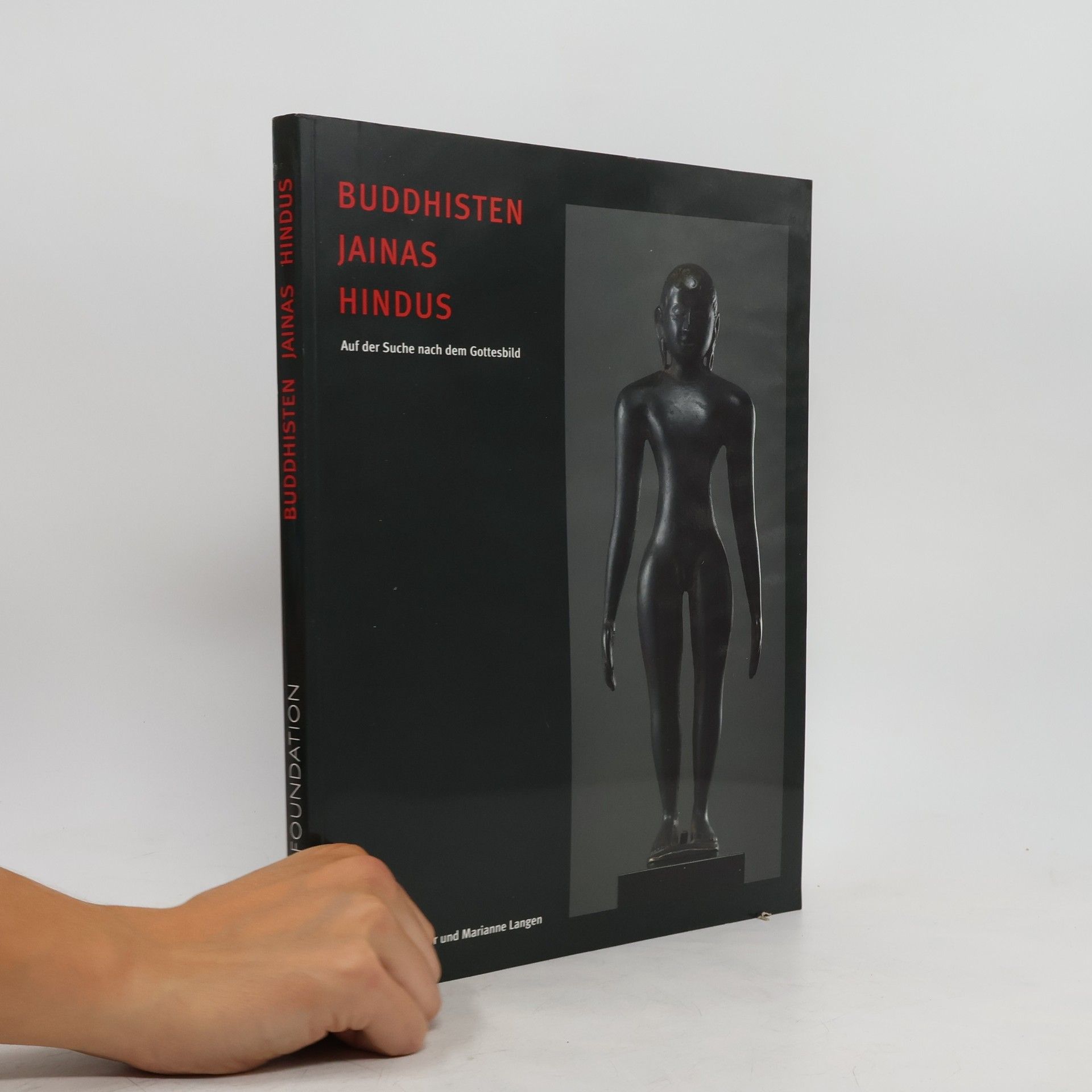 Buddhisten, Jainas, Hindus