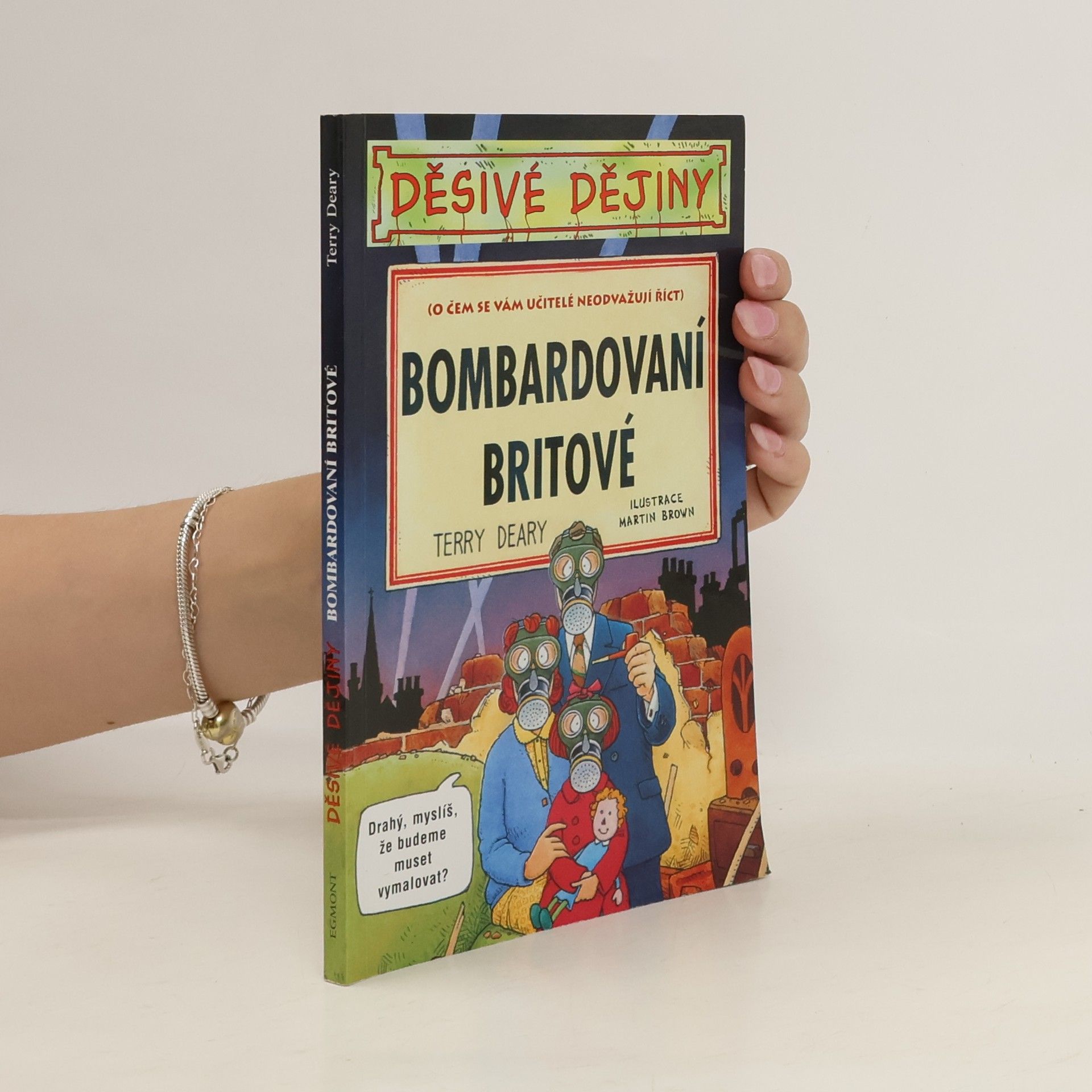 Terry Deary Bombardovaní Britové