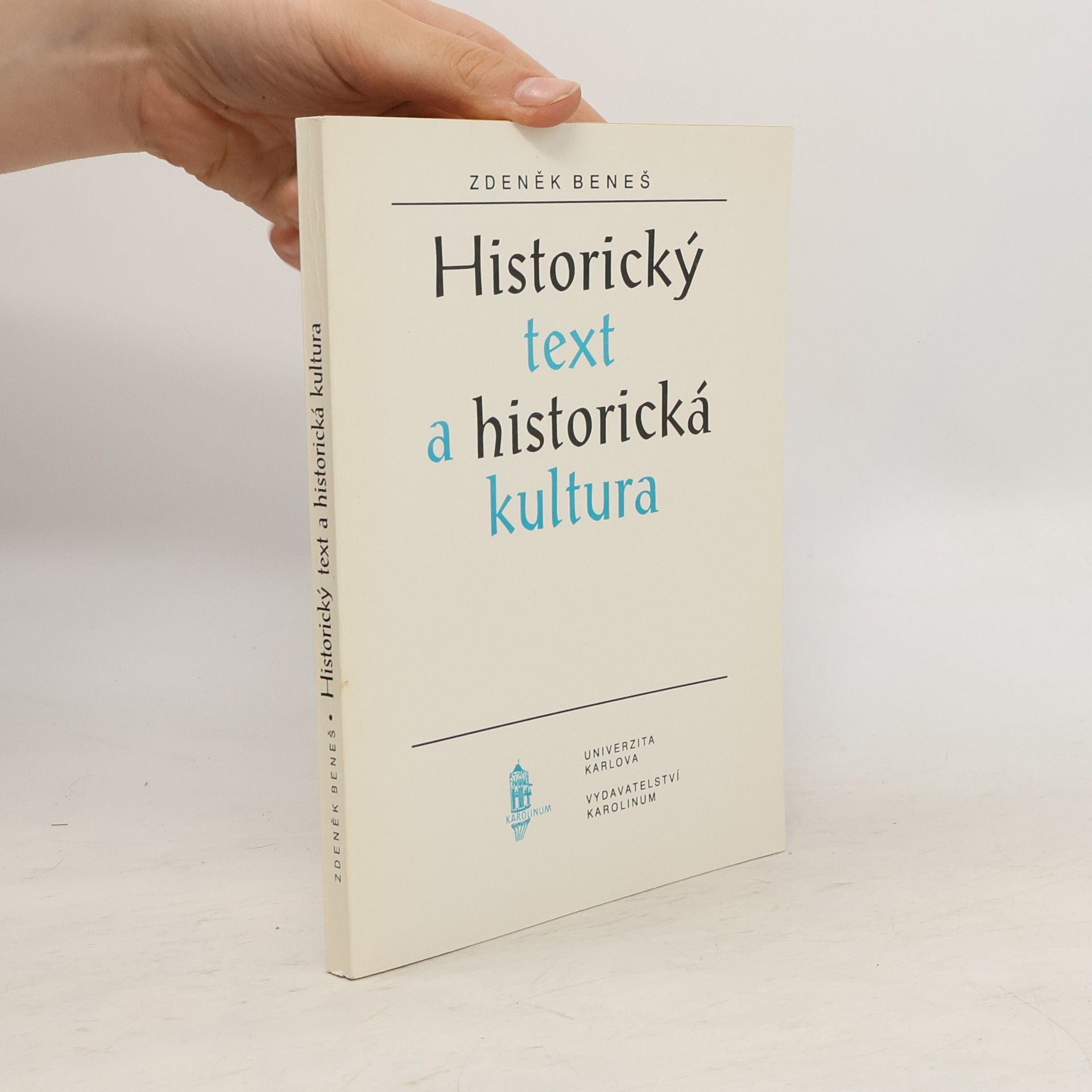 Zdeněk Beneš Historický text a historická kultura