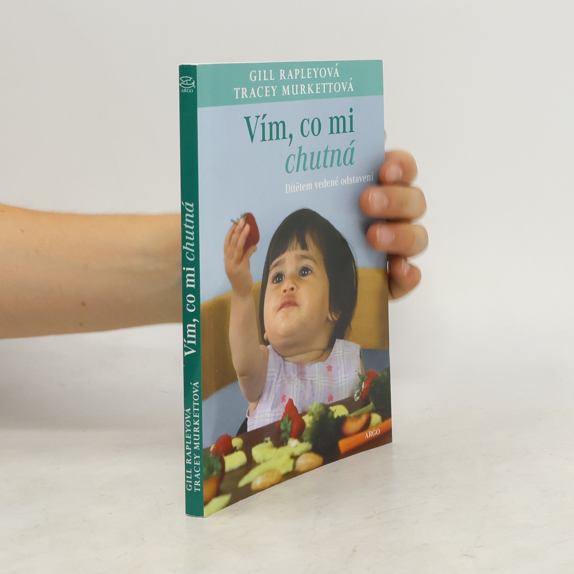 Gill Rapley Vím, co mi chutná
