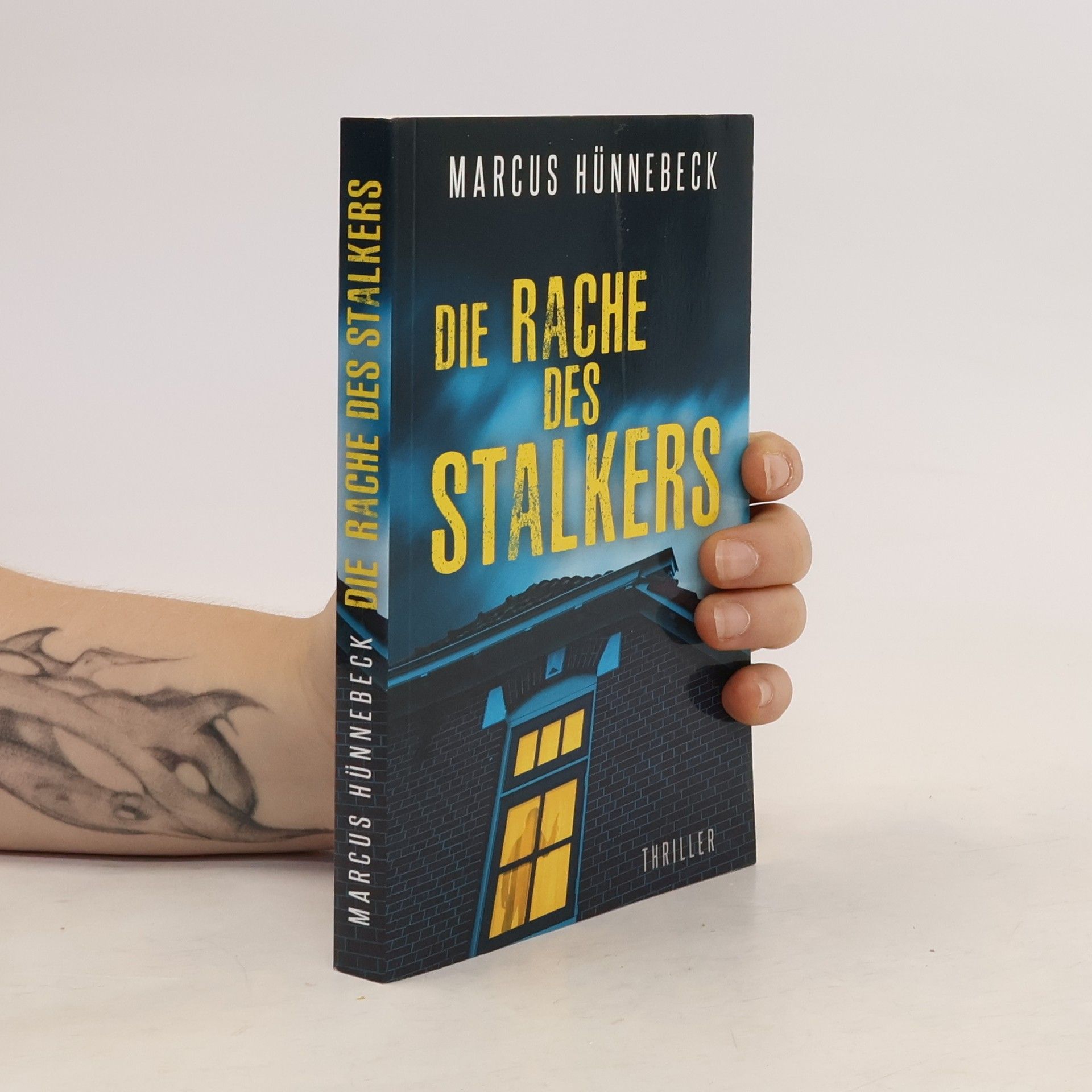 Marcus Hünnebeck Die Rache des Stalkers