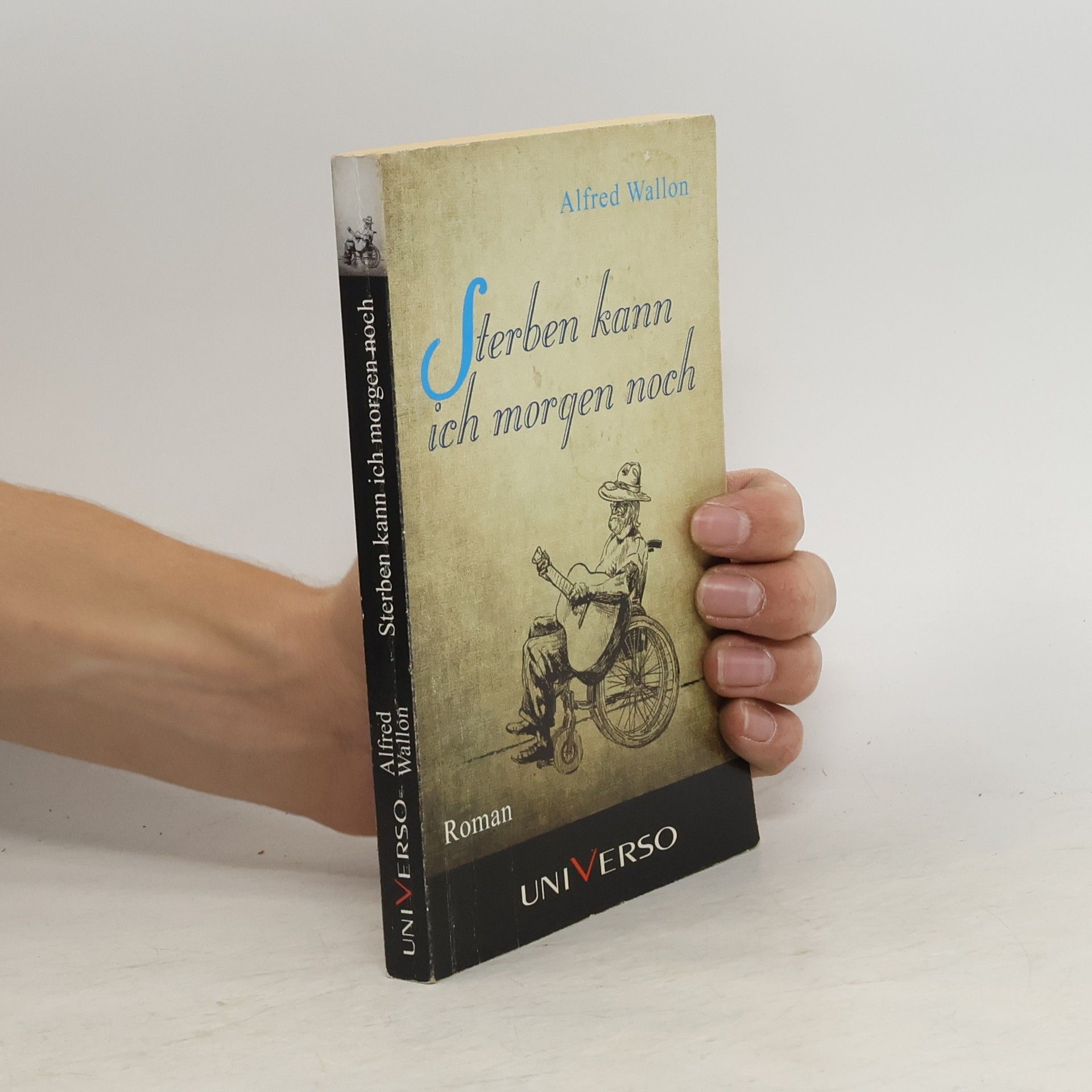 Alfred Wallon Sterben kann ich morgen noch